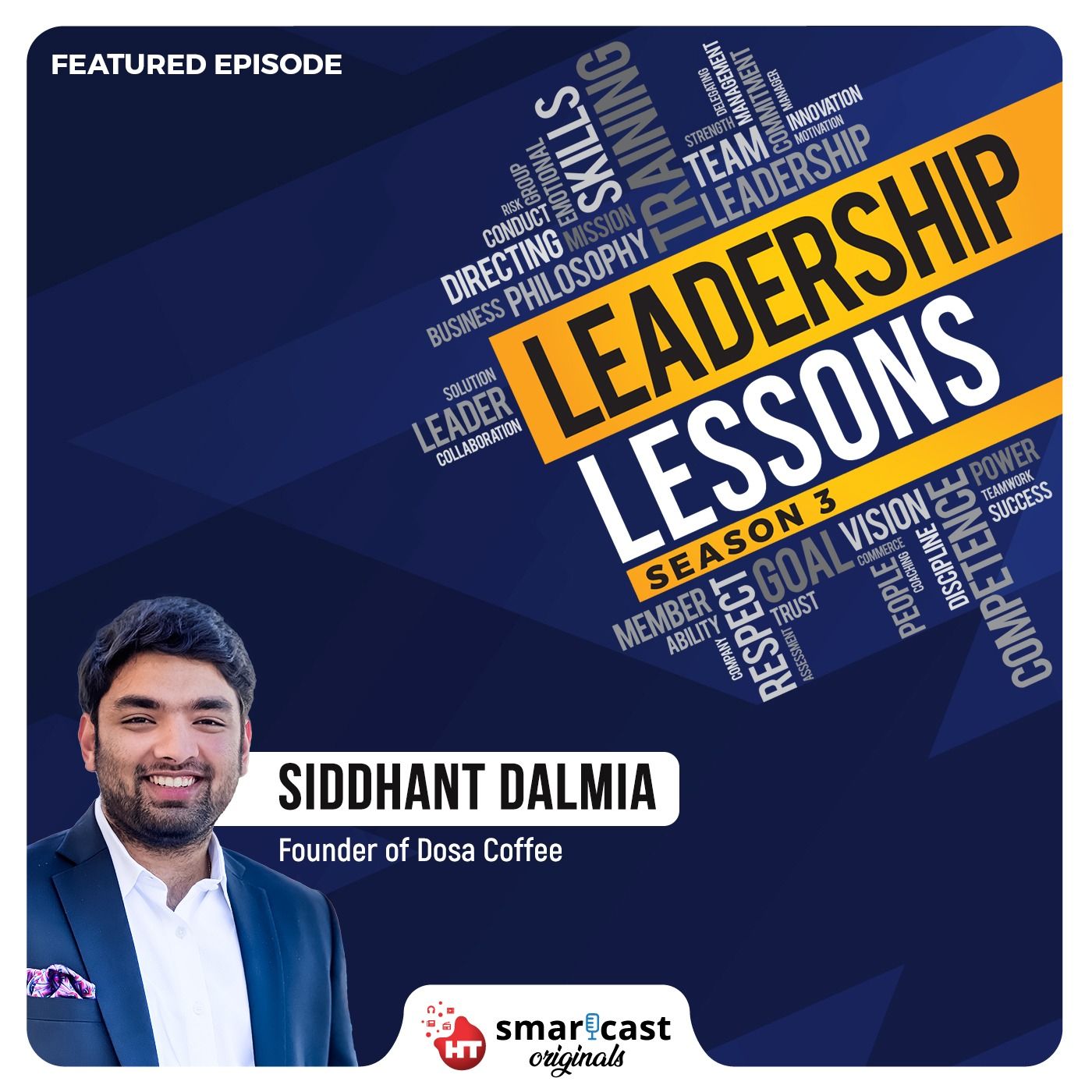 Spicing Up Leadership: Lessons from Dosa Coffee's Siddhant Dalmia