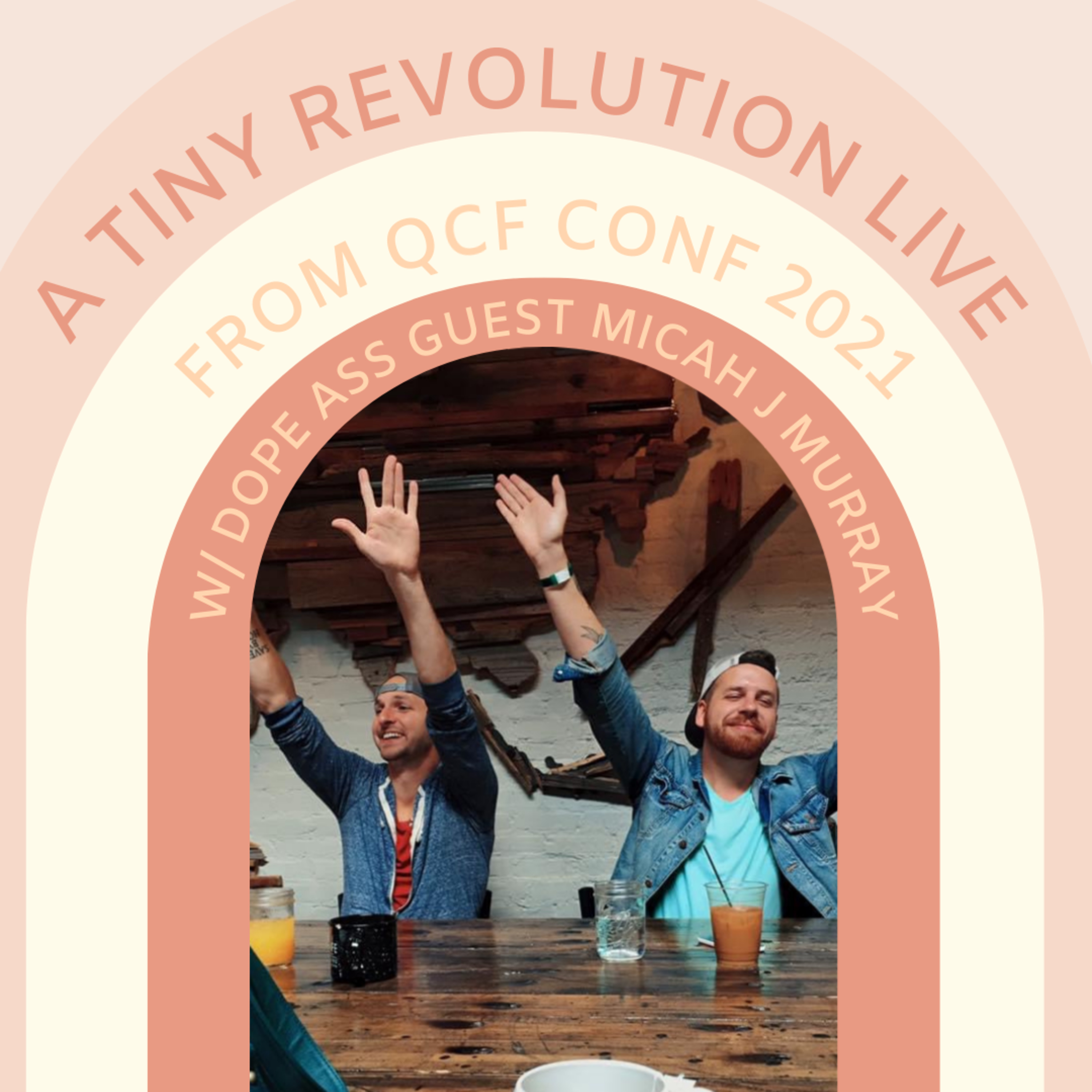 #127: Queer. Spiritual. Questioning. w/ Micah J Murray (LIVE AT QCF 2021)