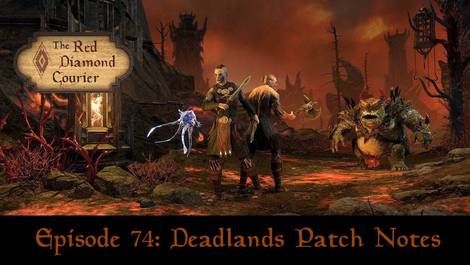 Episode 74: Deadlands Patch Notes Image