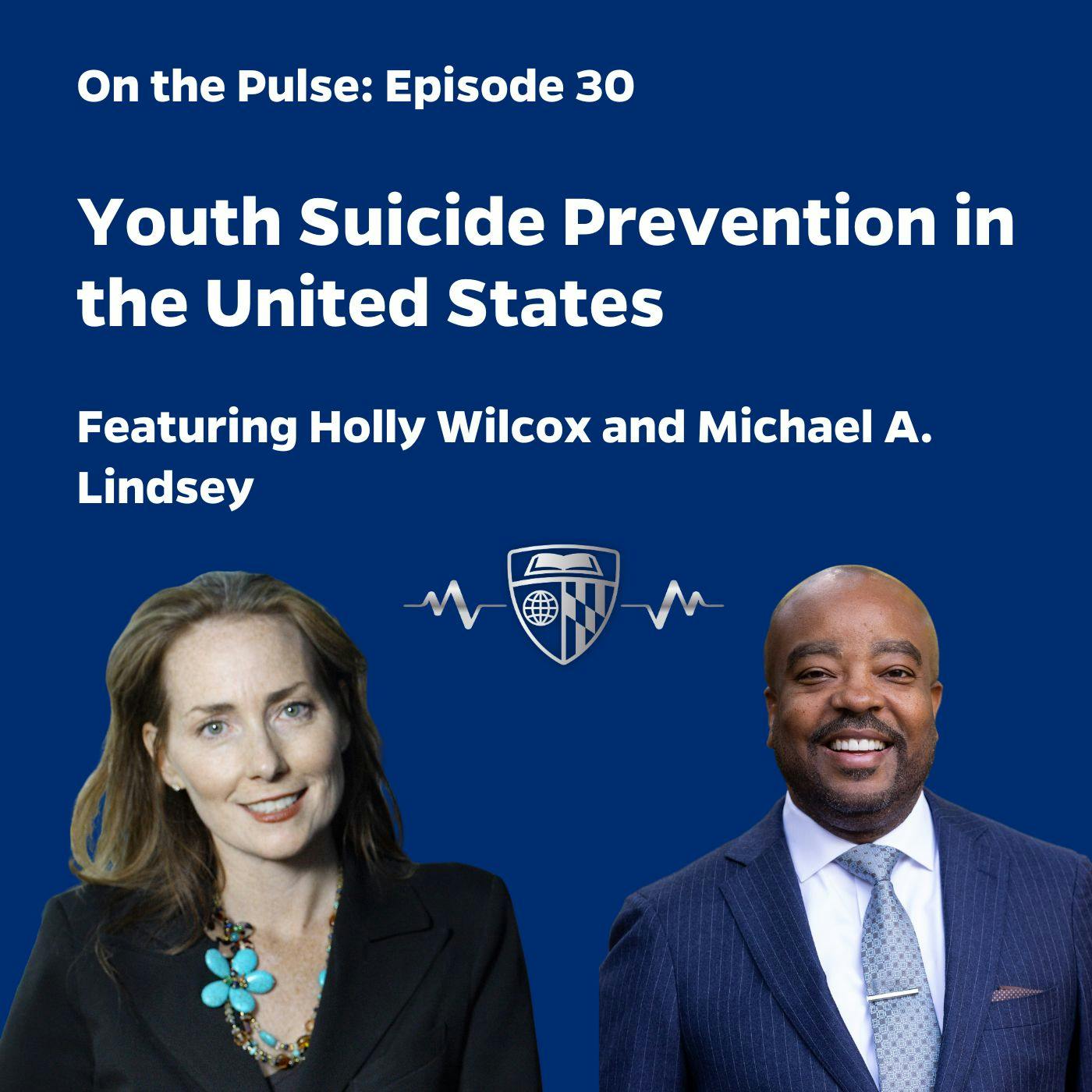 Episode 30: Youth Suicide Prevention in the United States