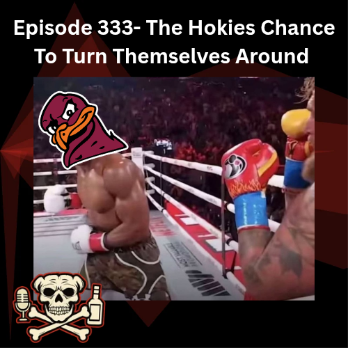 Episode 333- The Hokies Chance To Turn Themselves Around episode artwork