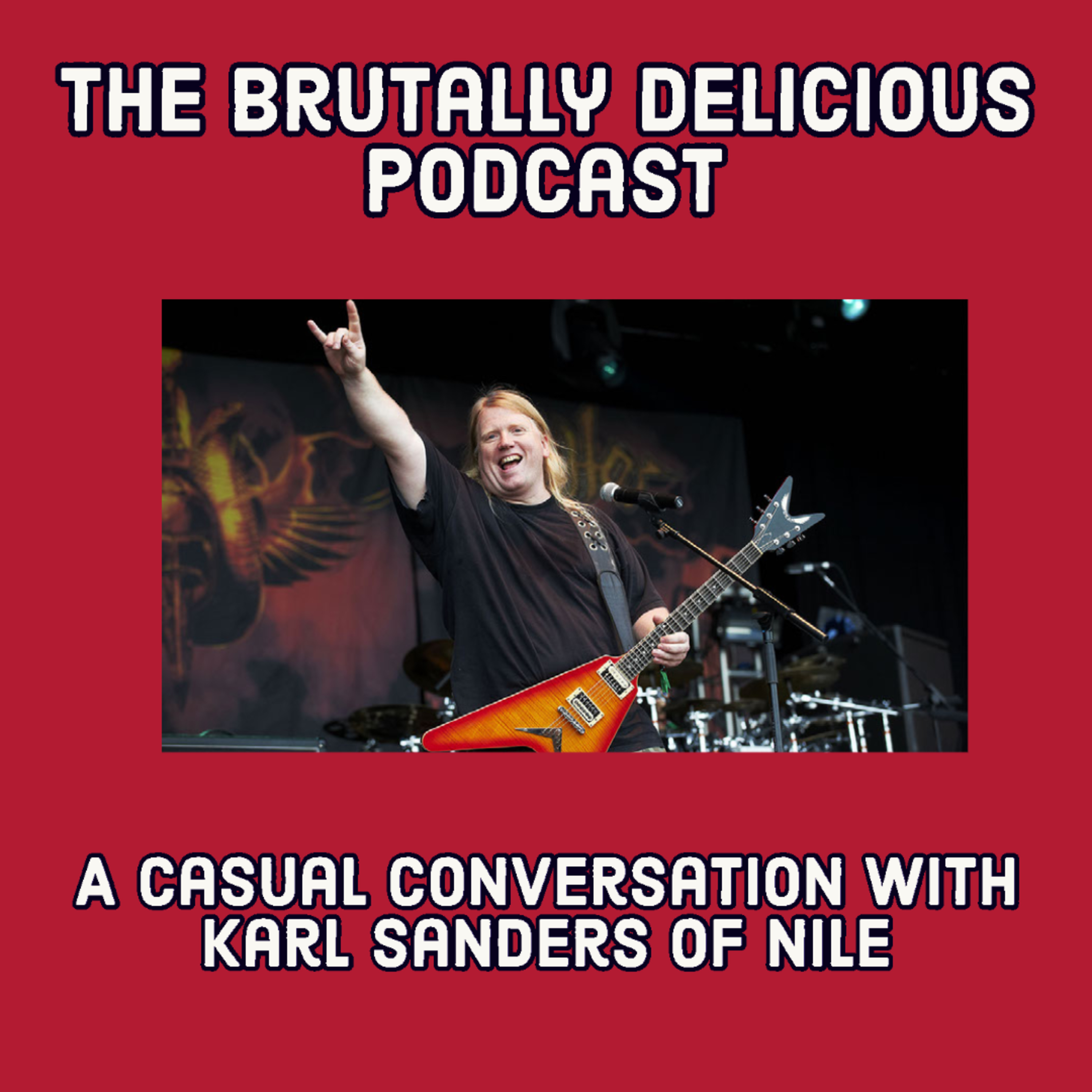 A Casual Conversation with Karl Sanders of Nile- Season 4 Ep. 65 episode artwork