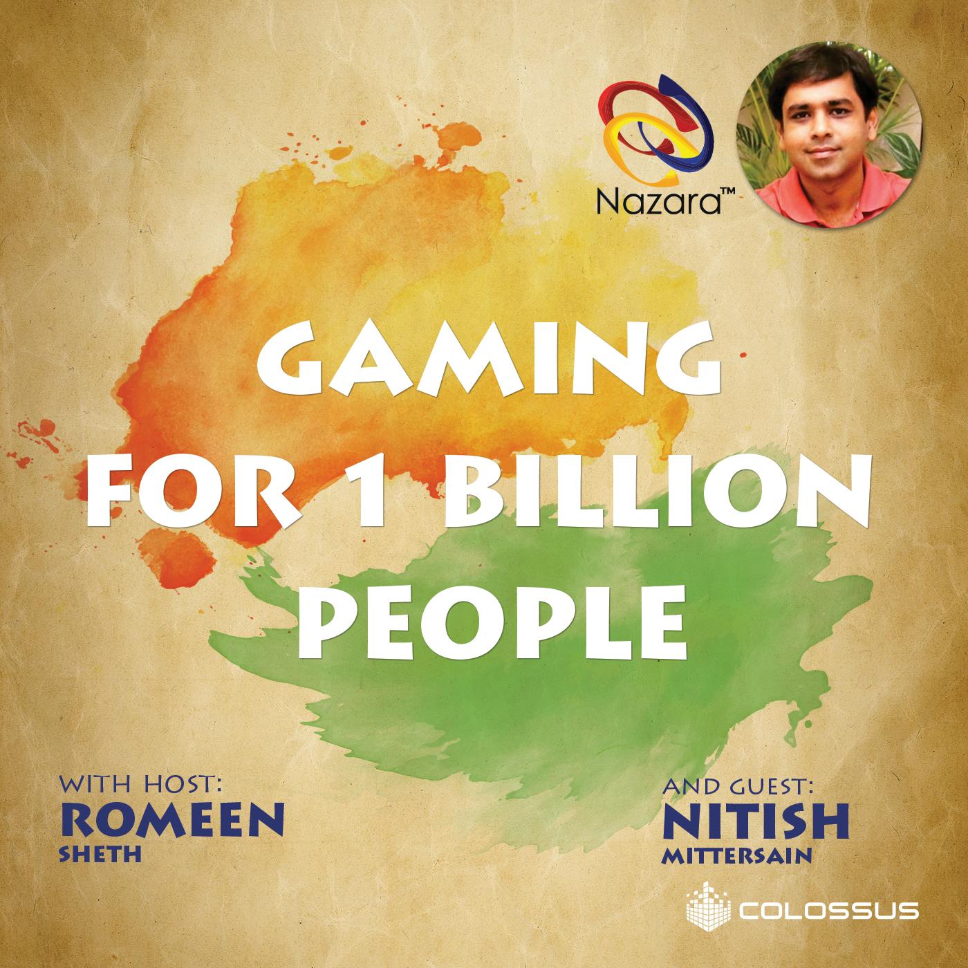 Nitish Mittersain - Nazara: Gaming for 1 Billion People - [Return on India, EP.07]