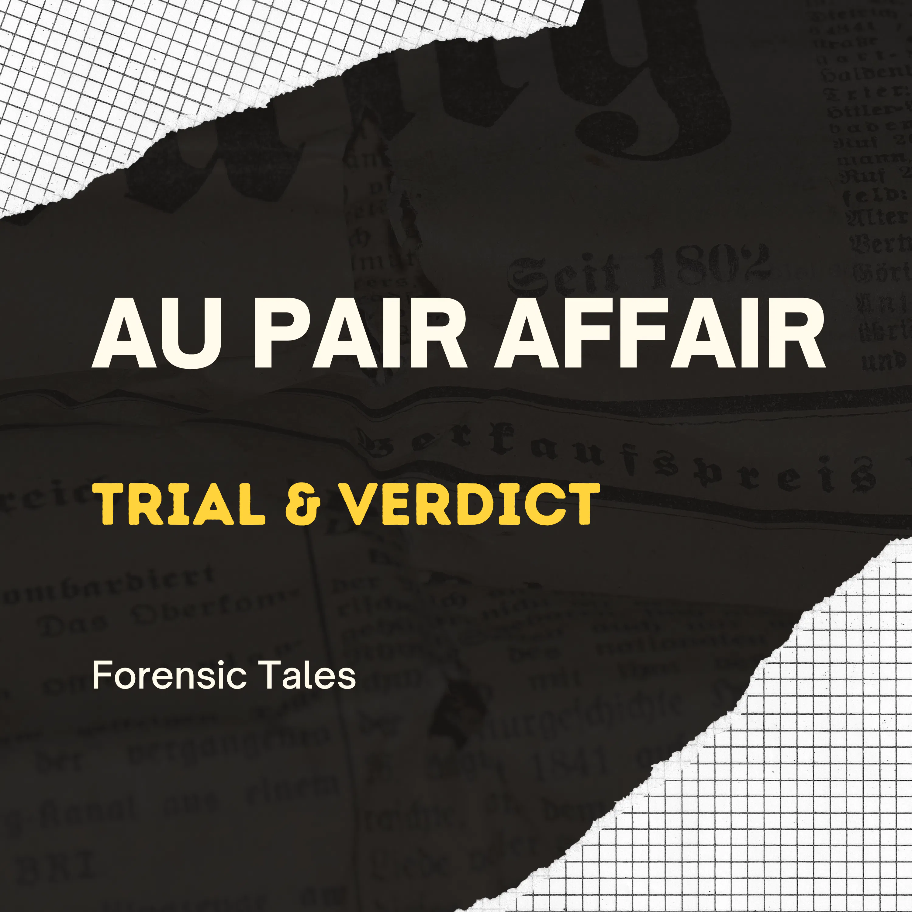SPECIAL EPISODE: The Au Pair Affair - Trial & Verdict episode artwork
