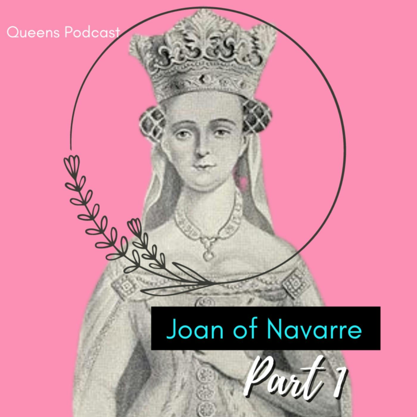 Joan of Navarre, part 1