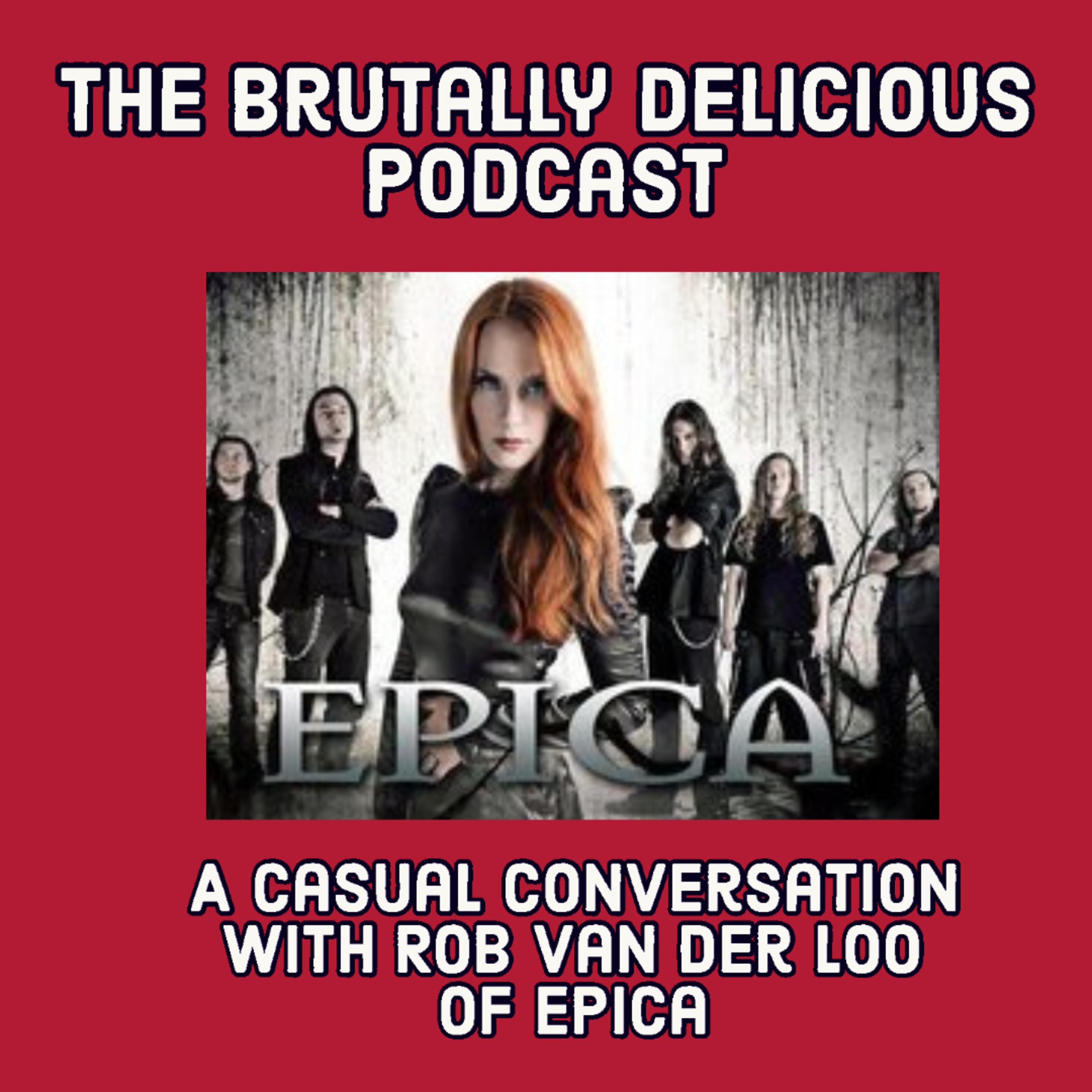 A Casual Conversation with Rob van der Loo of Epica- Season 4 Ep. #64 episode artwork