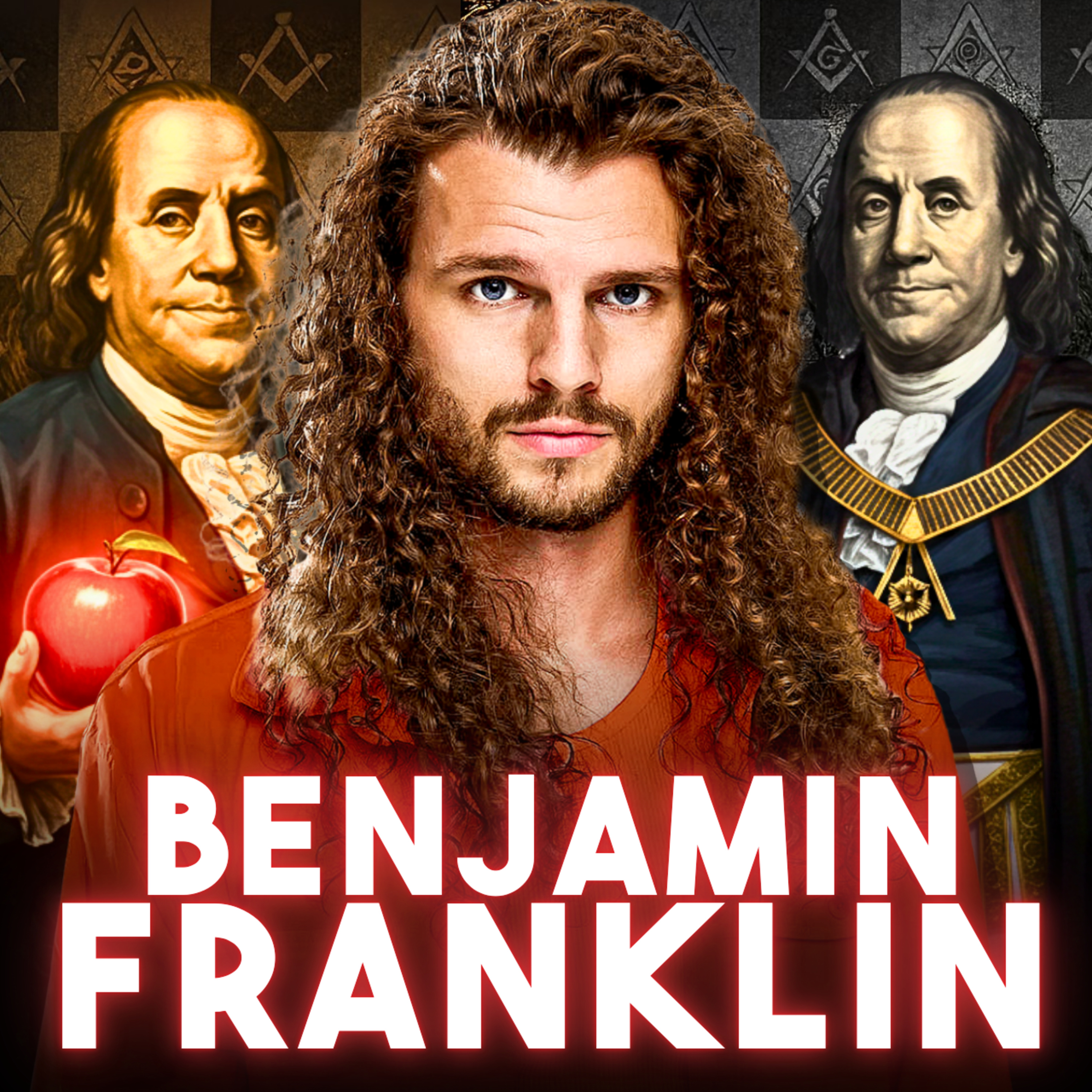 The Hidden World of Ben Franklin: Freemasonry, Secret Networks, and Power episode artwork