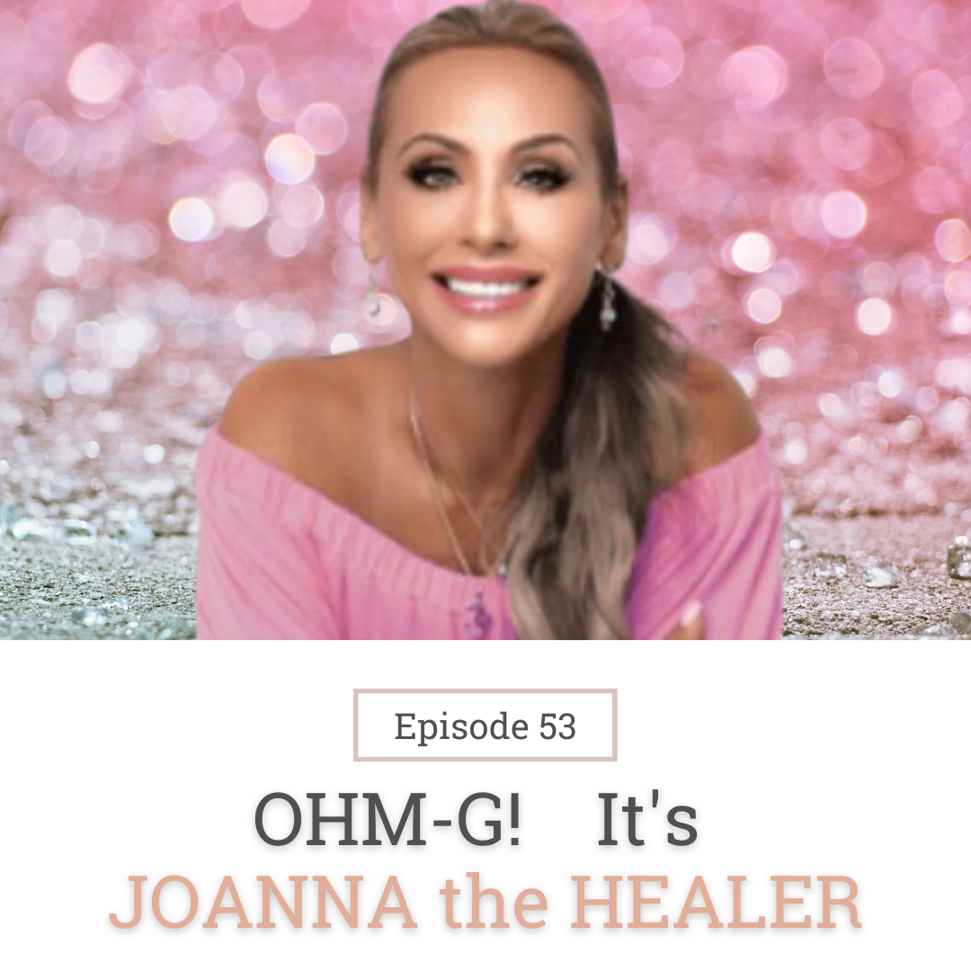 OHM-G! It’s Joanna the Healer EP 53 episode artwork
