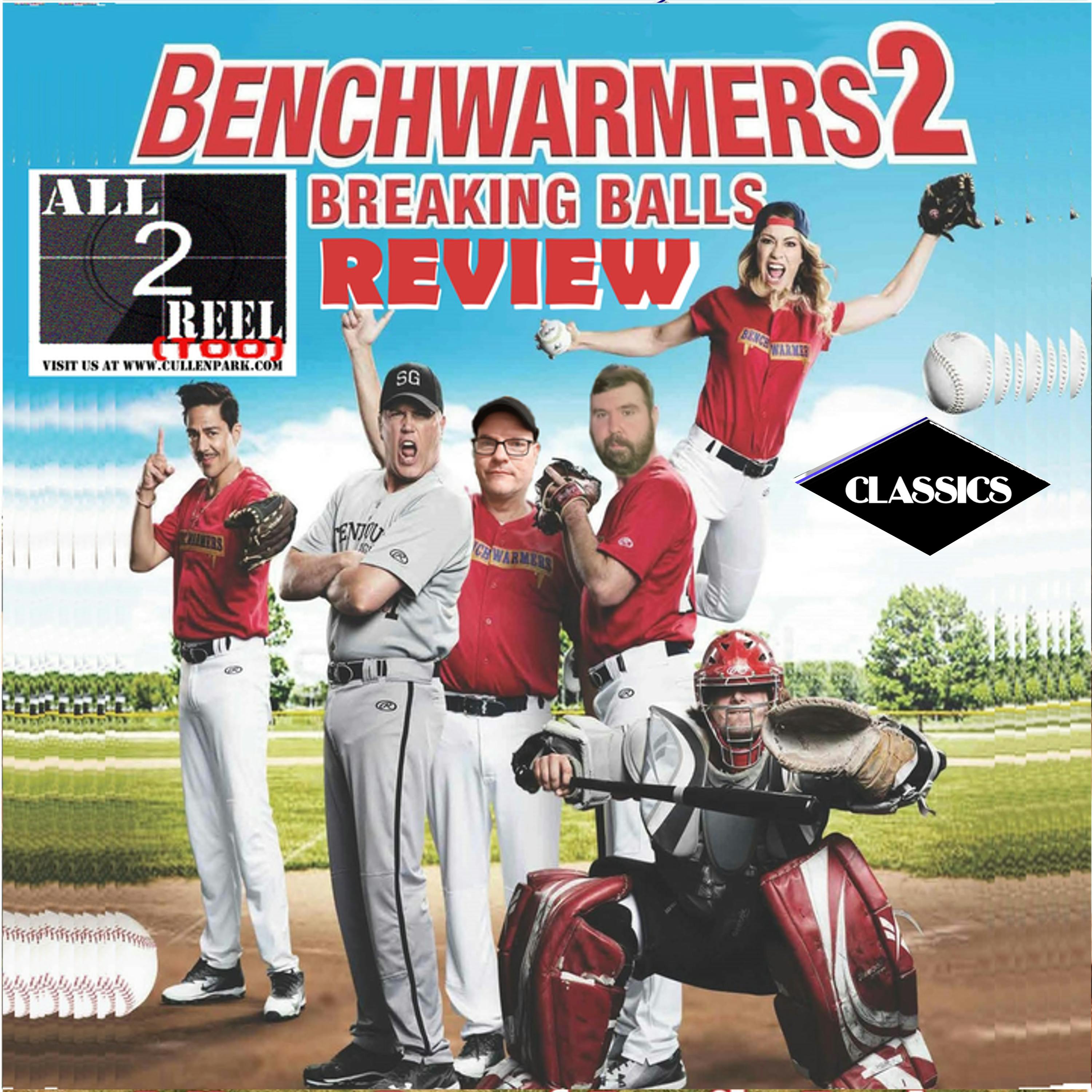 ALL2REELTOO CLASSICS -Benchwarmers 2: Breaking Balls (2019)  - Direct from Hell