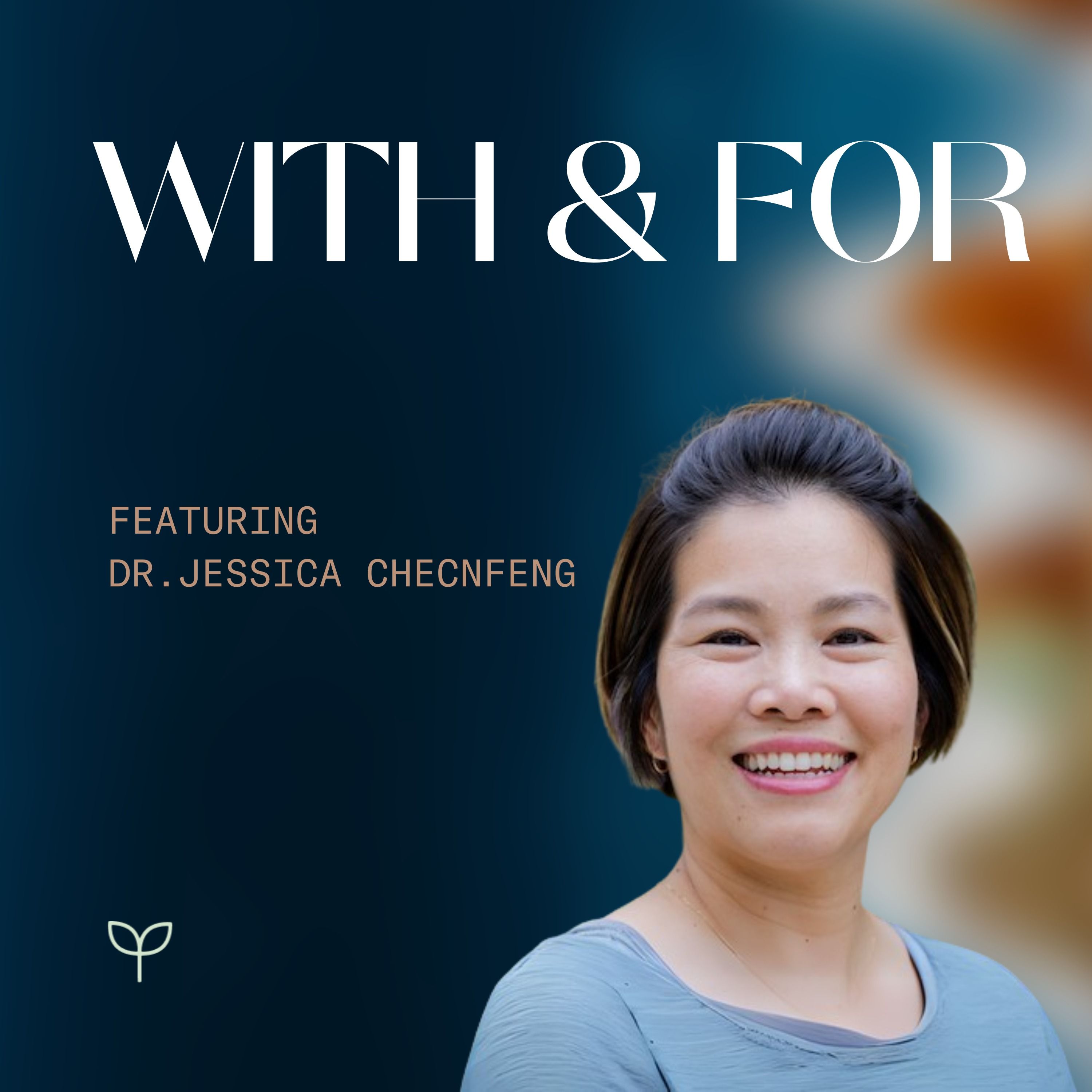 The Gift of Mutual Relationships, with Dr. Jessica ChenFeng