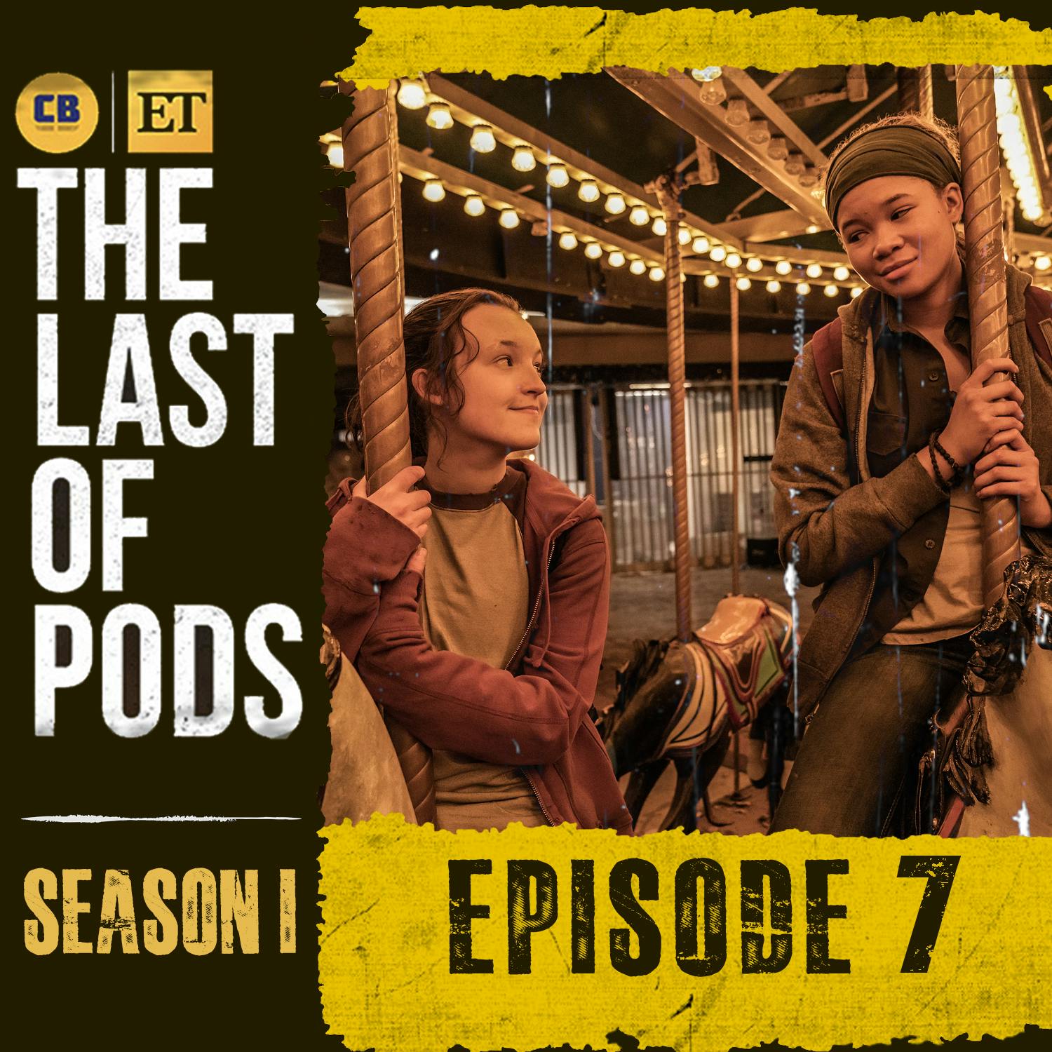 Episode #7: The Last of Us Ep. 7 Discussion