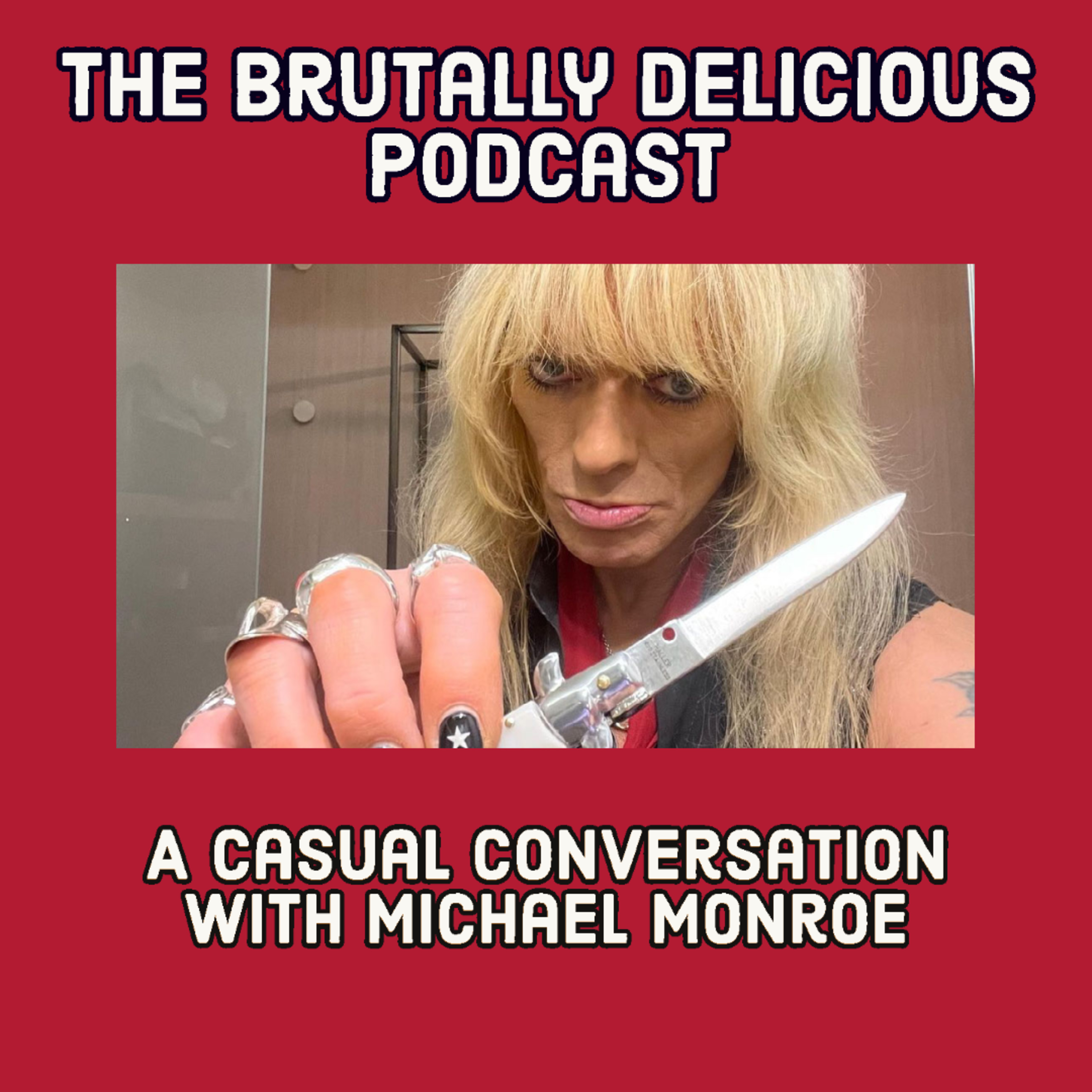 A Casual Conversation with Michael Monroe Season #4 Ep. #63 episode artwork