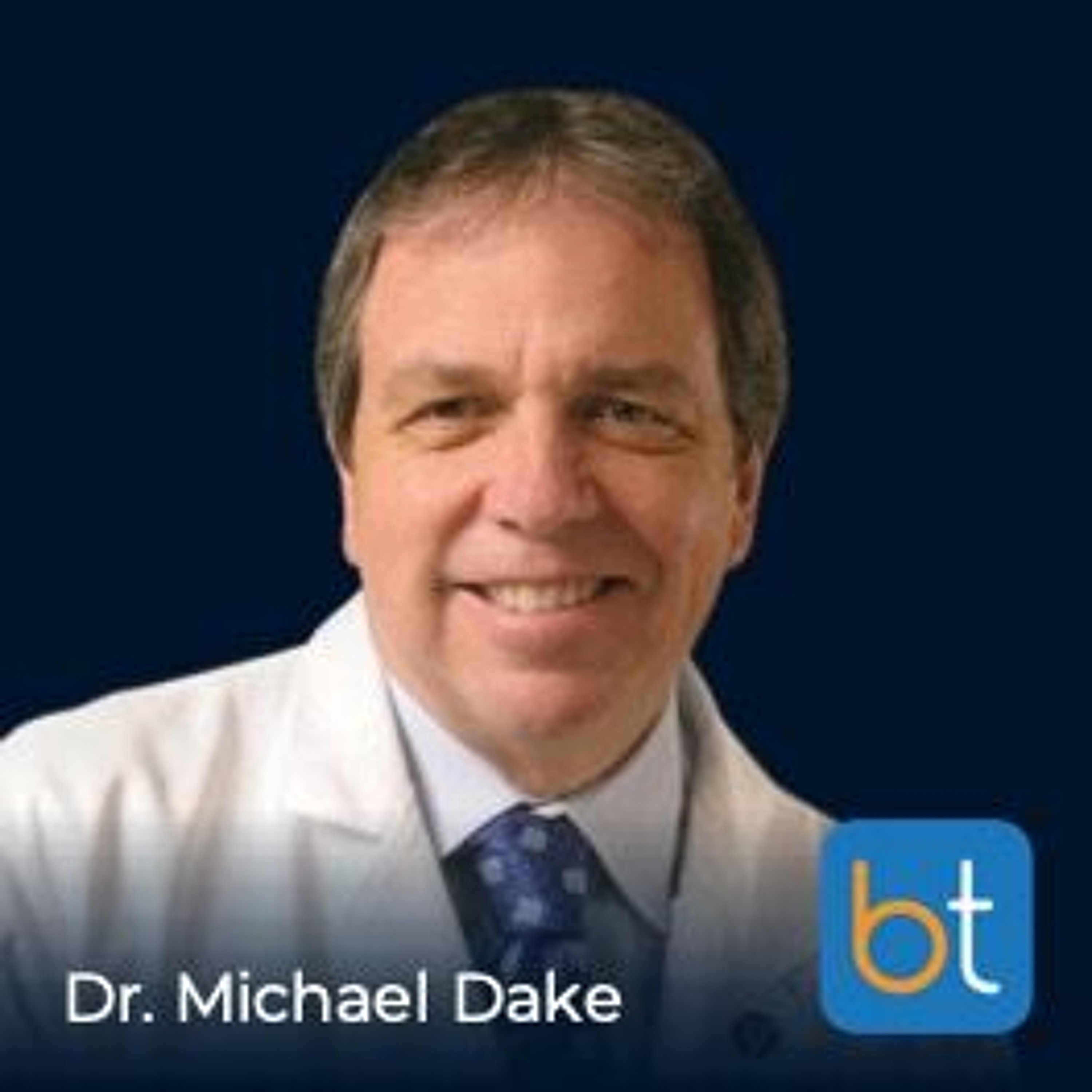 Ep. 105 A Career of Innovation with Dr. Michael Dake episode artwork
