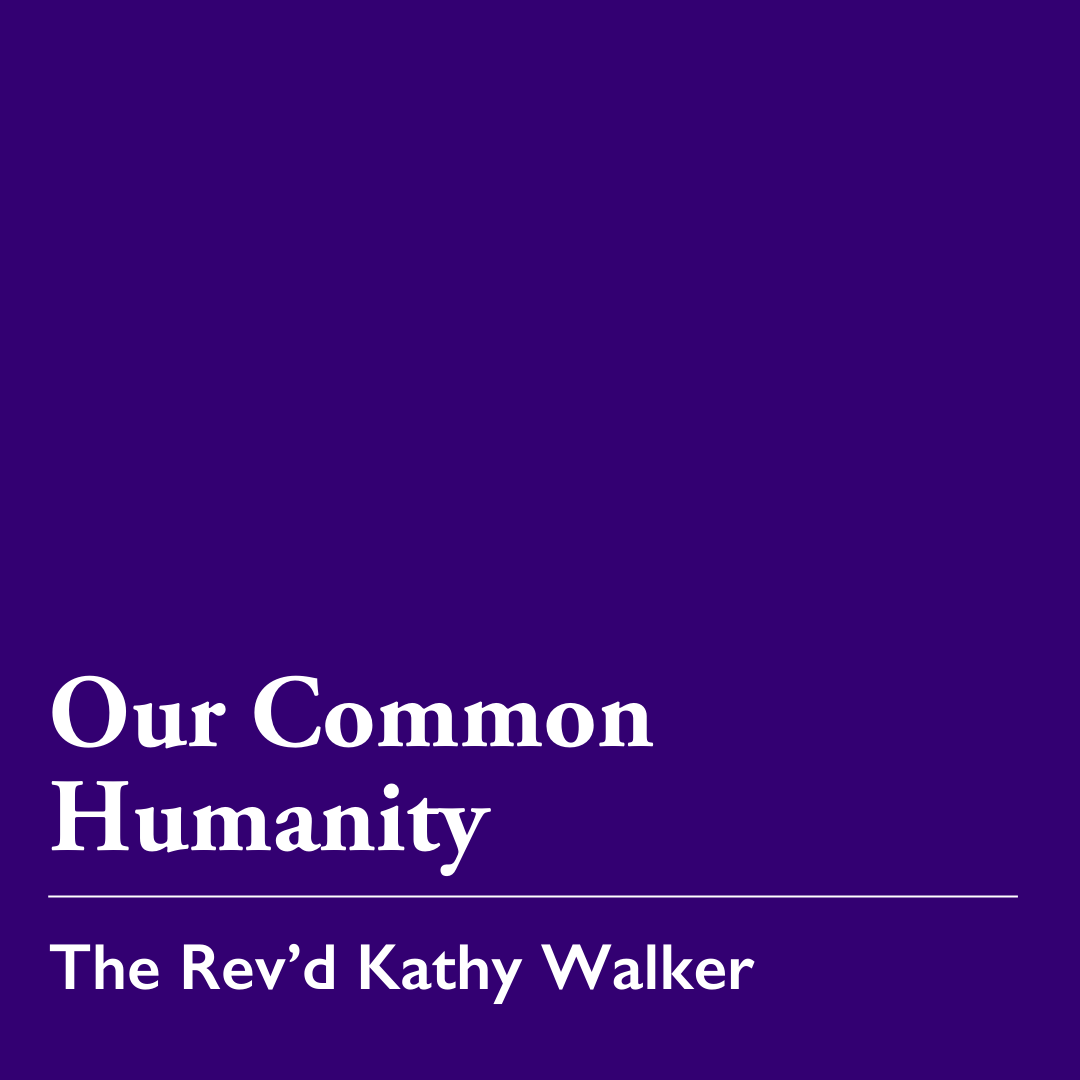 Lent 3 (A): Our Common Humanity – March 8, 2026