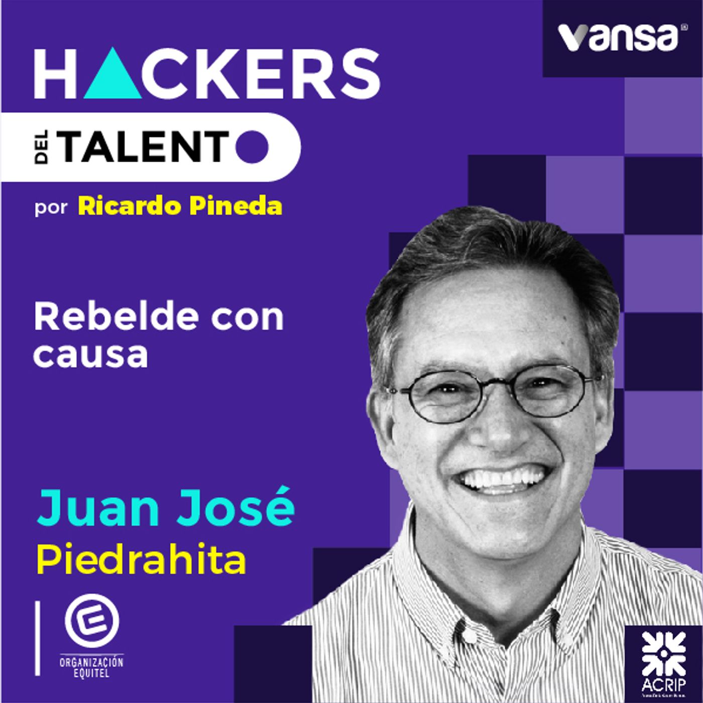 028. Rebelde con causa - Juan José Piedrahita (Equitel)  -  Lado A episode artwork