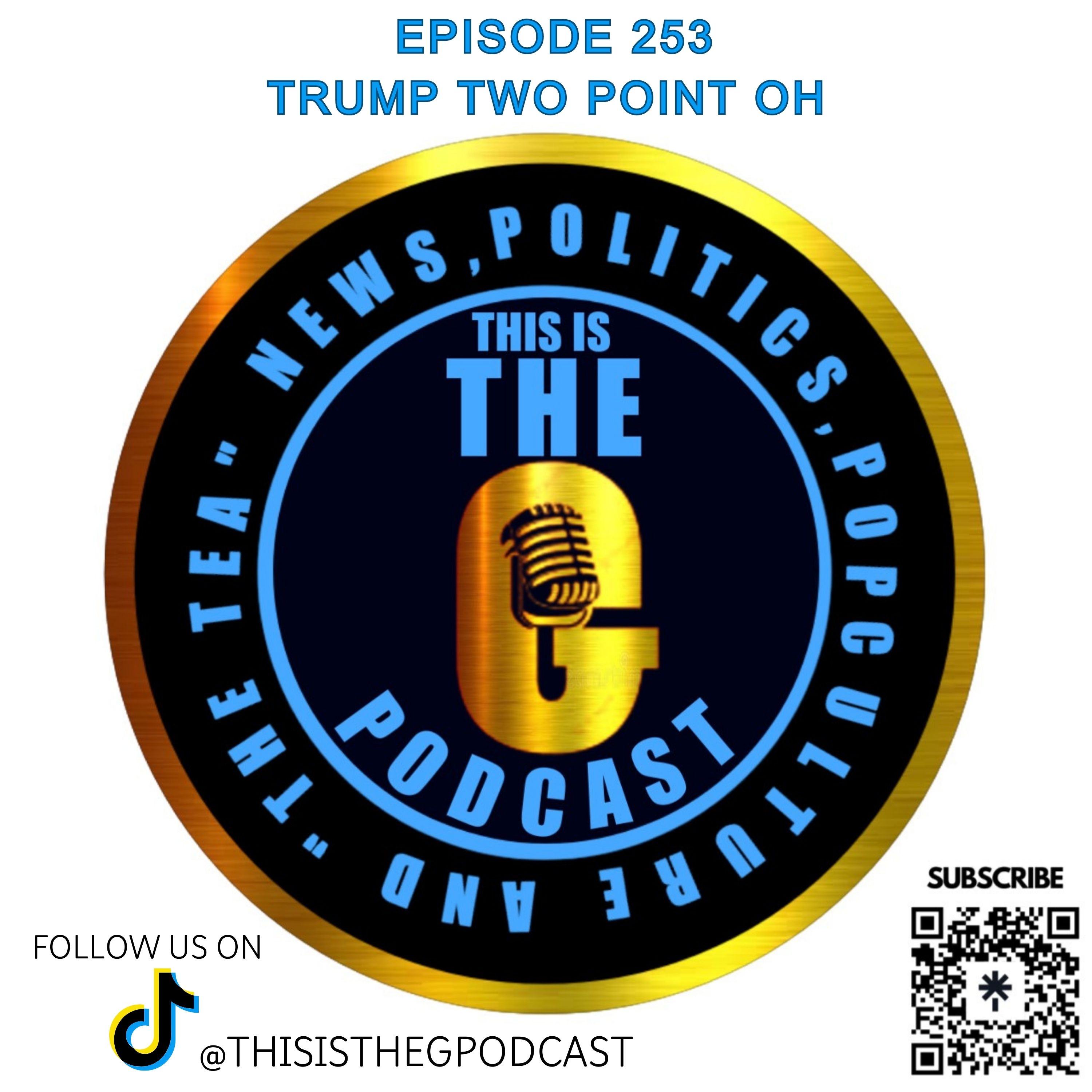EP 253 TRUMP TWO POINT OH episode artwork