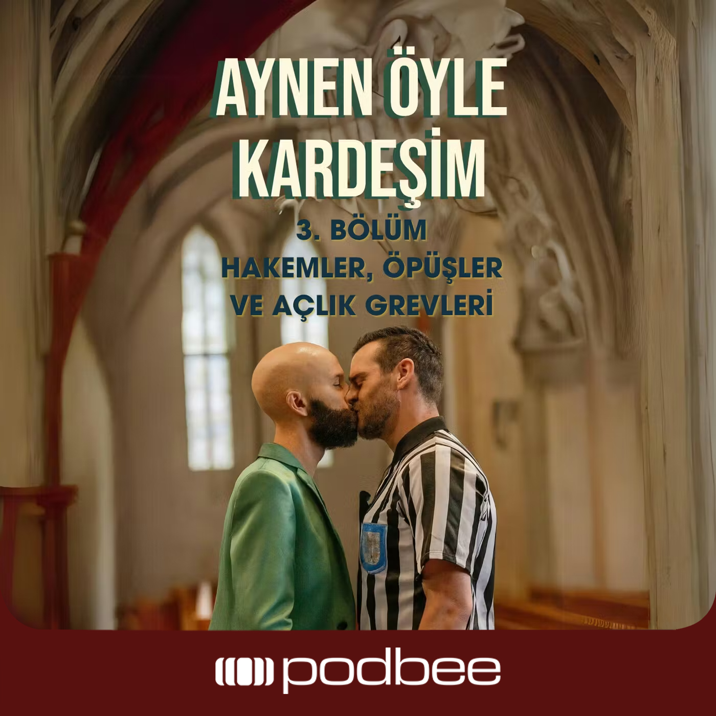Hakemler, Öpüşler ve Açlık Grevleri 