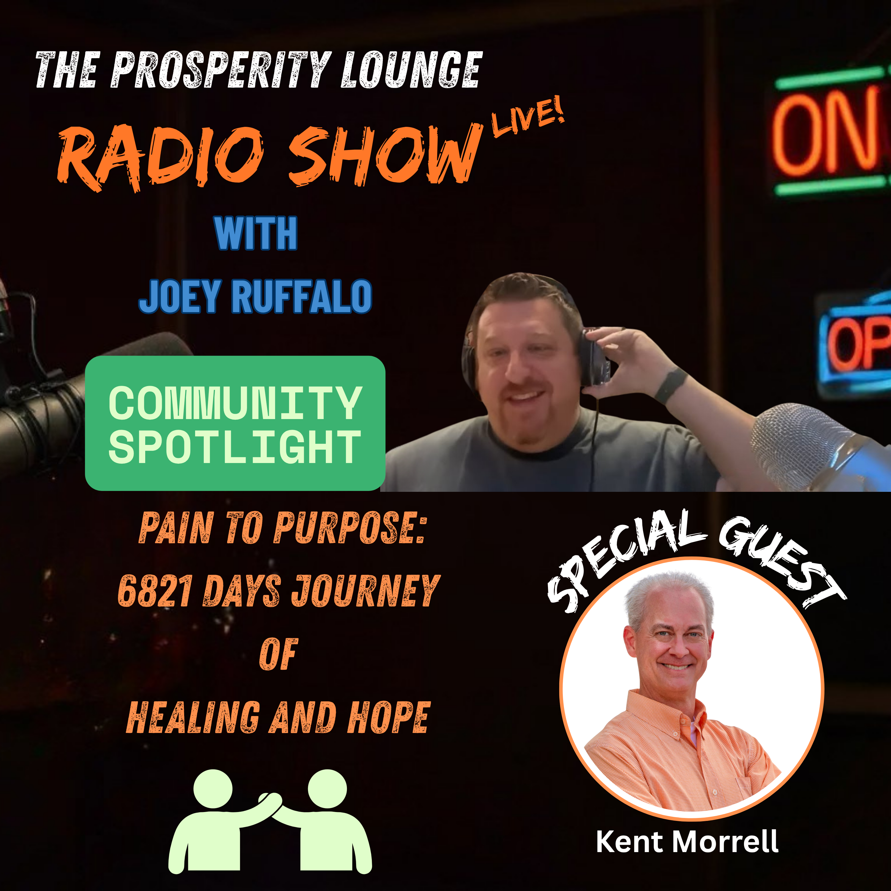 Pain to Purpose: Kent Morrell's 6,821-Day Journey to Healing and Hope Part 1