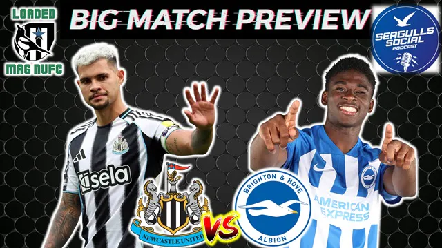💥Big Match Preview with Brighton Fan Channel @SeagullsSocial - Newcastle United Vs Brighton episode artwork
