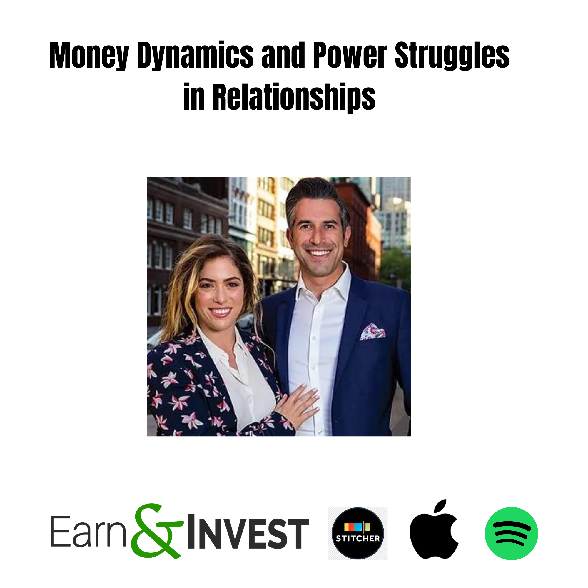 Money Dynamics and Power Struggles in Relationships with Heather and Douglas Boneparth