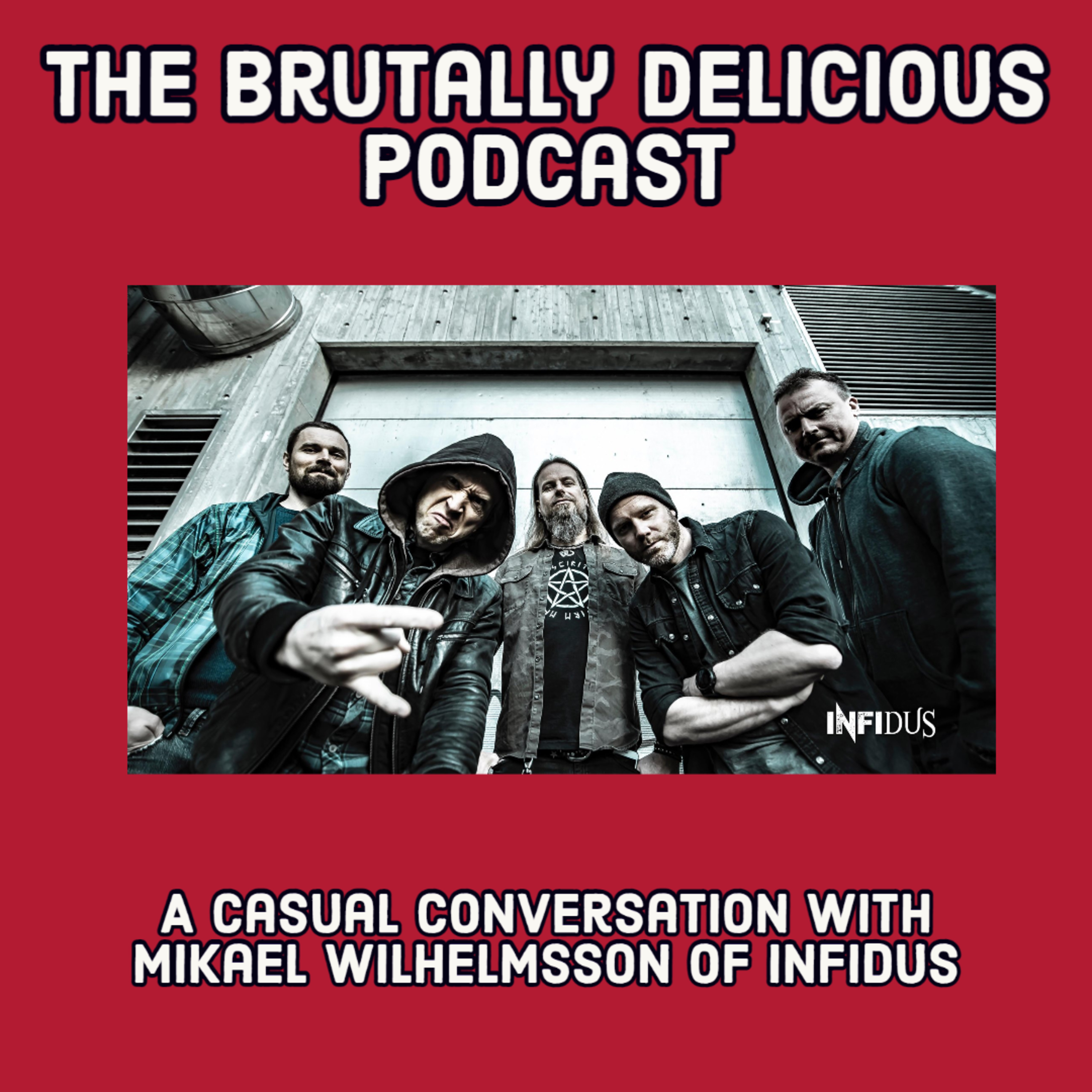 A Casual Conversation with Mikael Wilhelmsson of Infidus- Season 4 Ep. #62 episode artwork