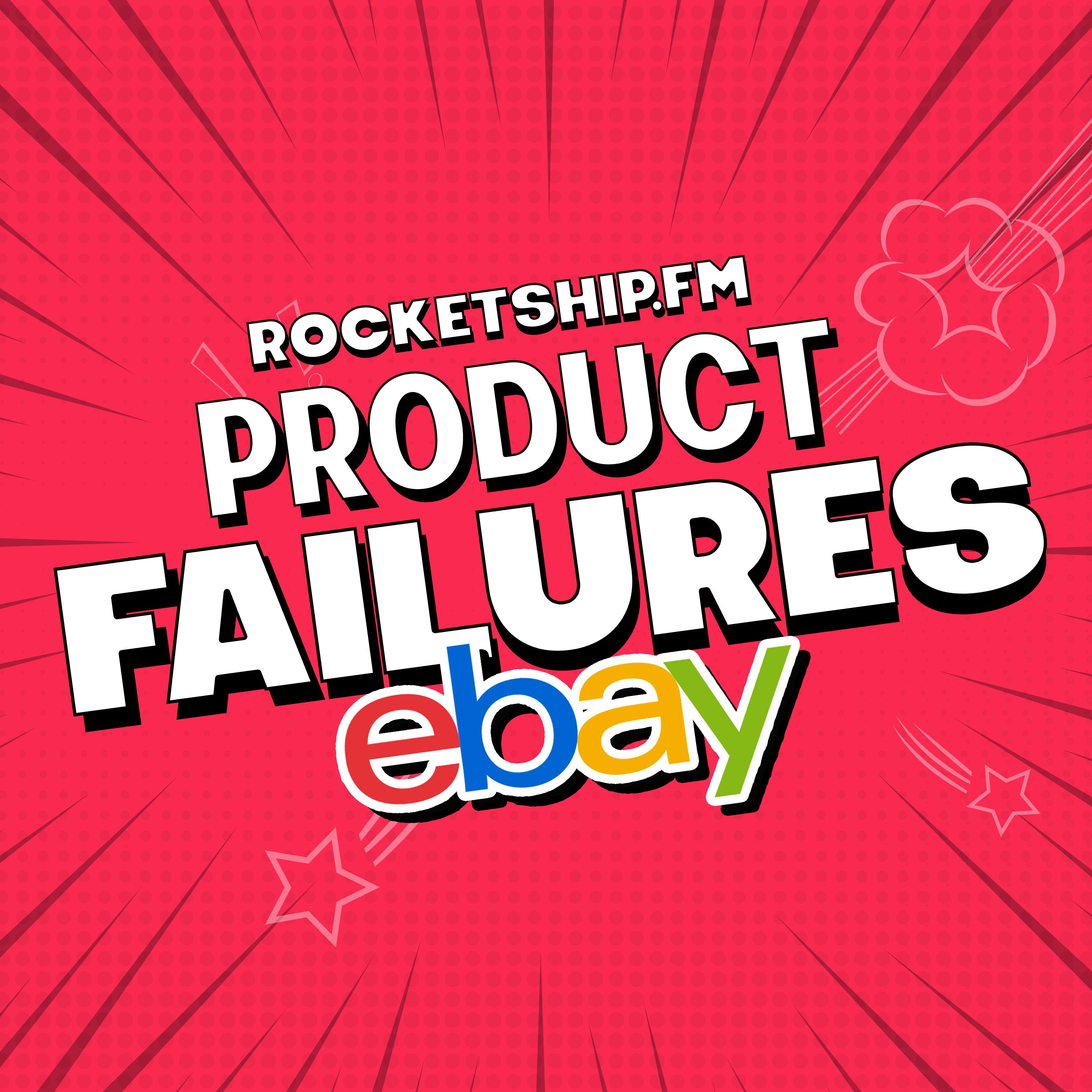 Product Failures: eBay