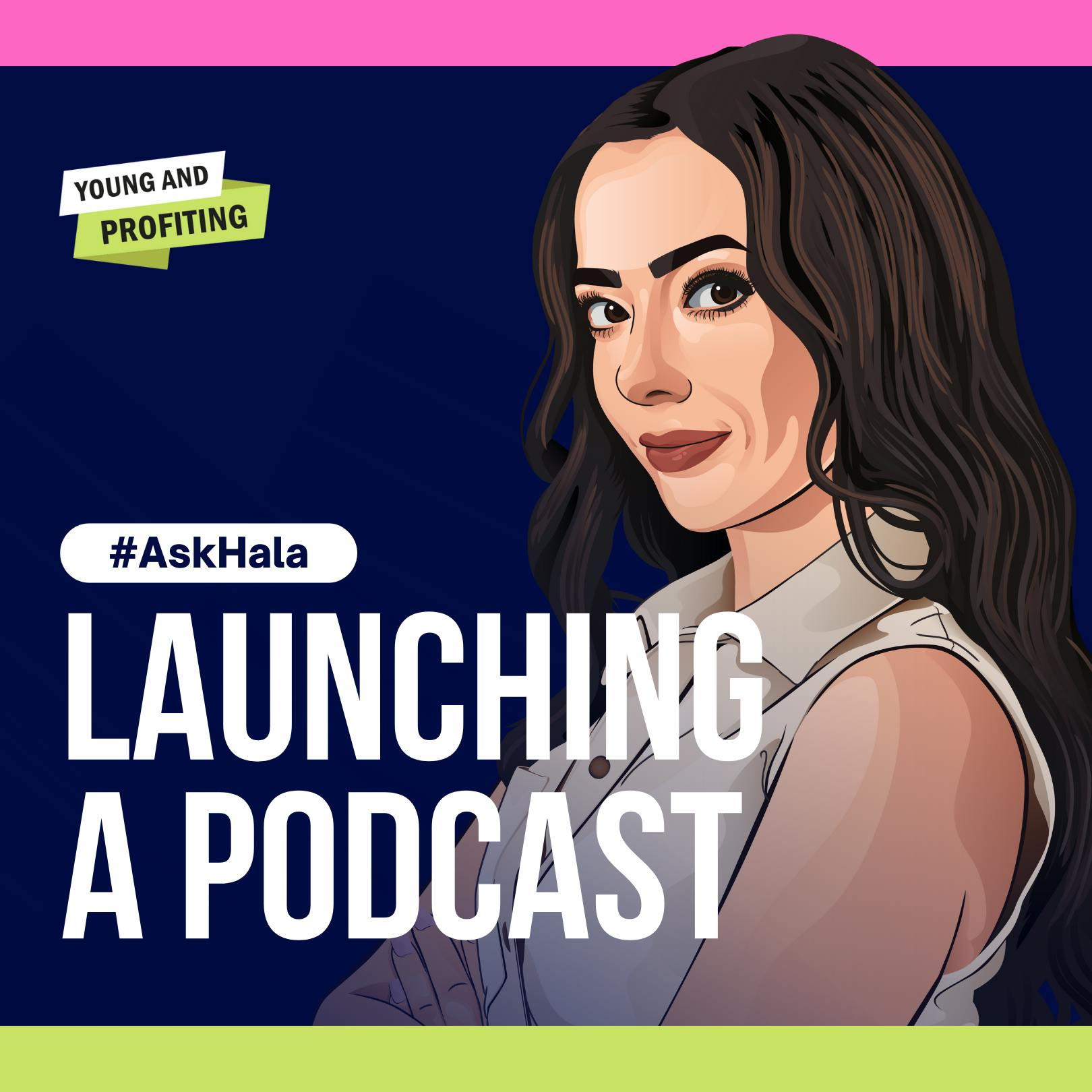 AskHala: Launching A Podcast From Production To Marketing