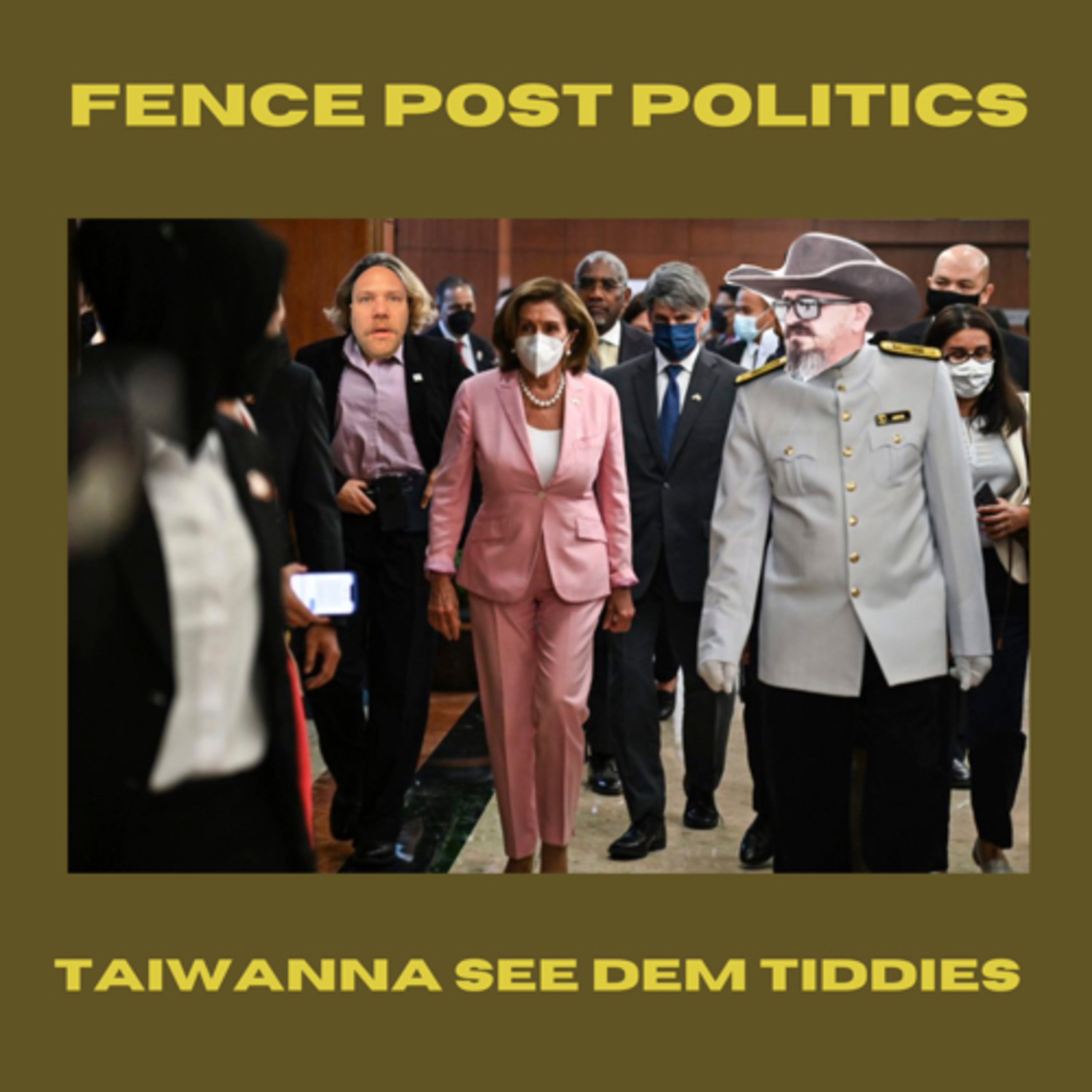 Fence Post Politics: Taiwanna See Dem Tiddies