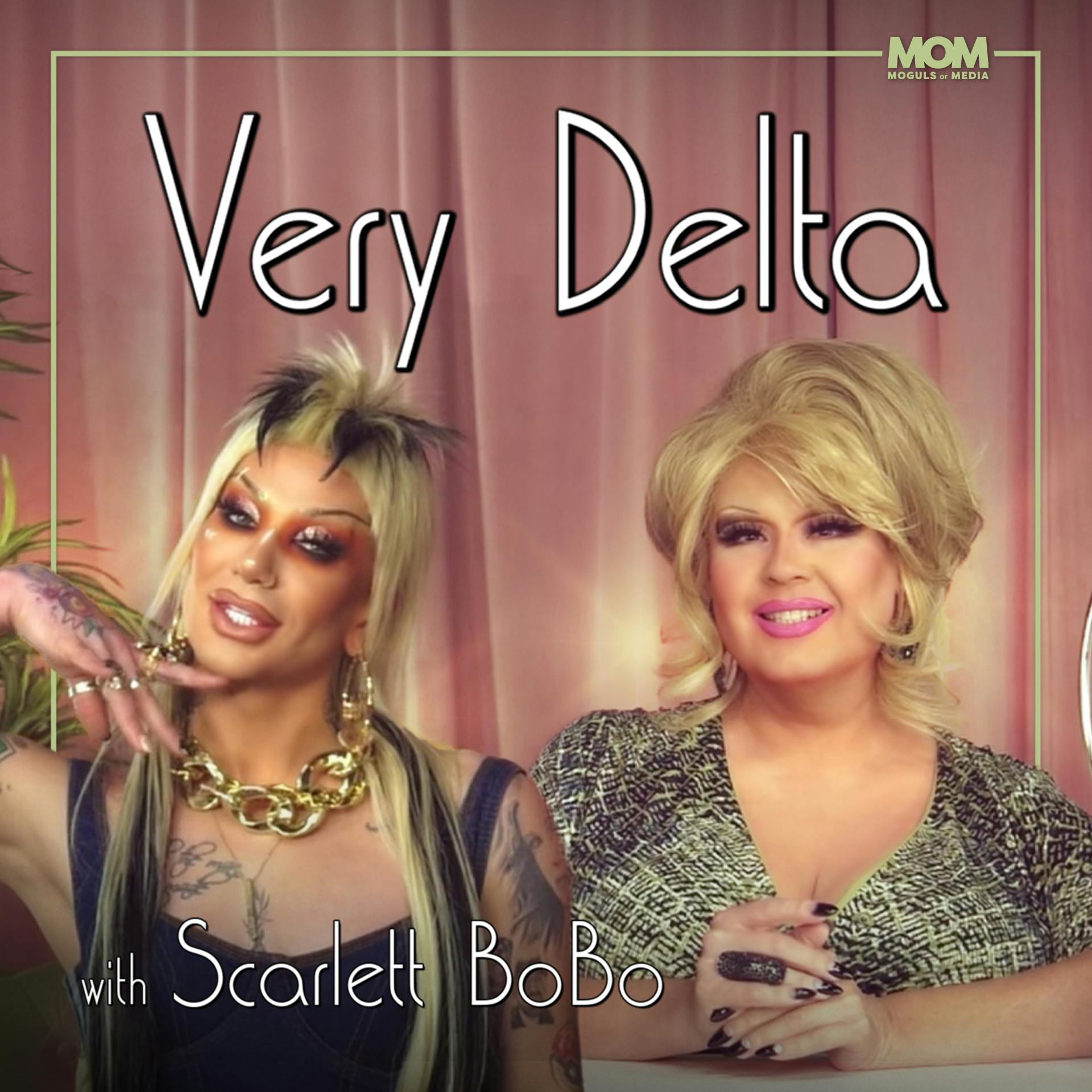 "Very Delta" Episode 82 (w/ Scarlett BoBo)