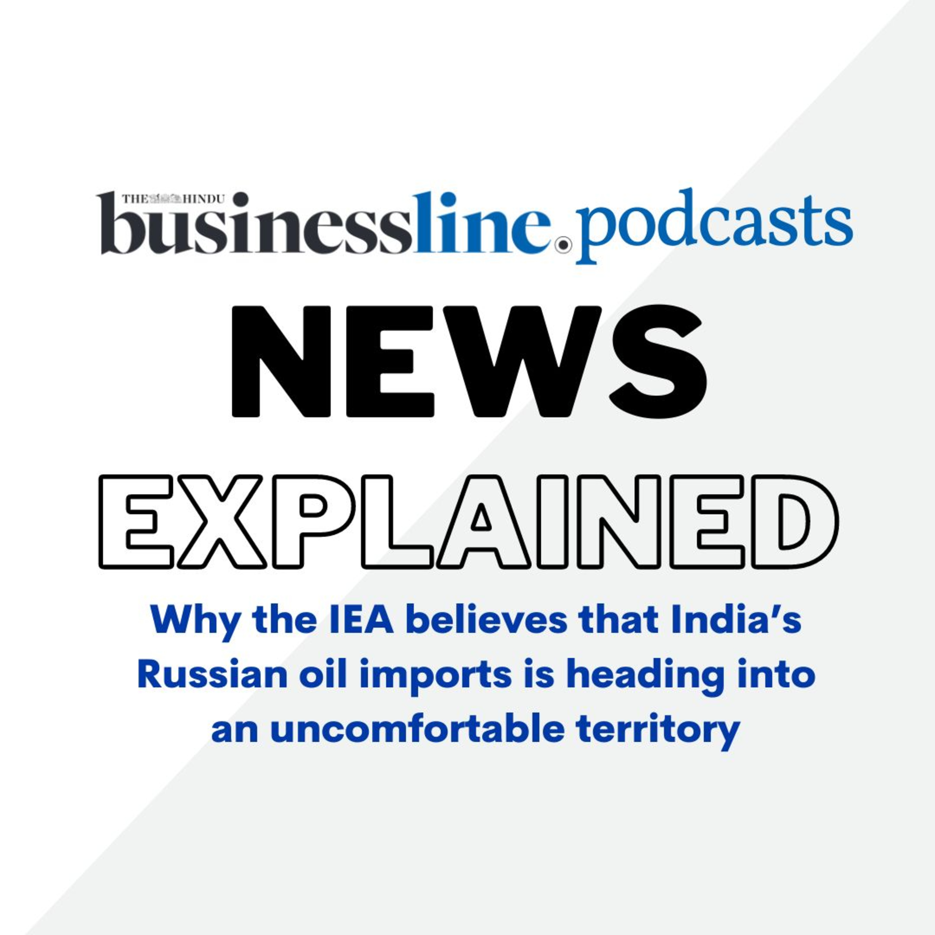 Explained : Are India’s Russian oil imports heading into “uncomfortable territory”? episode artwork