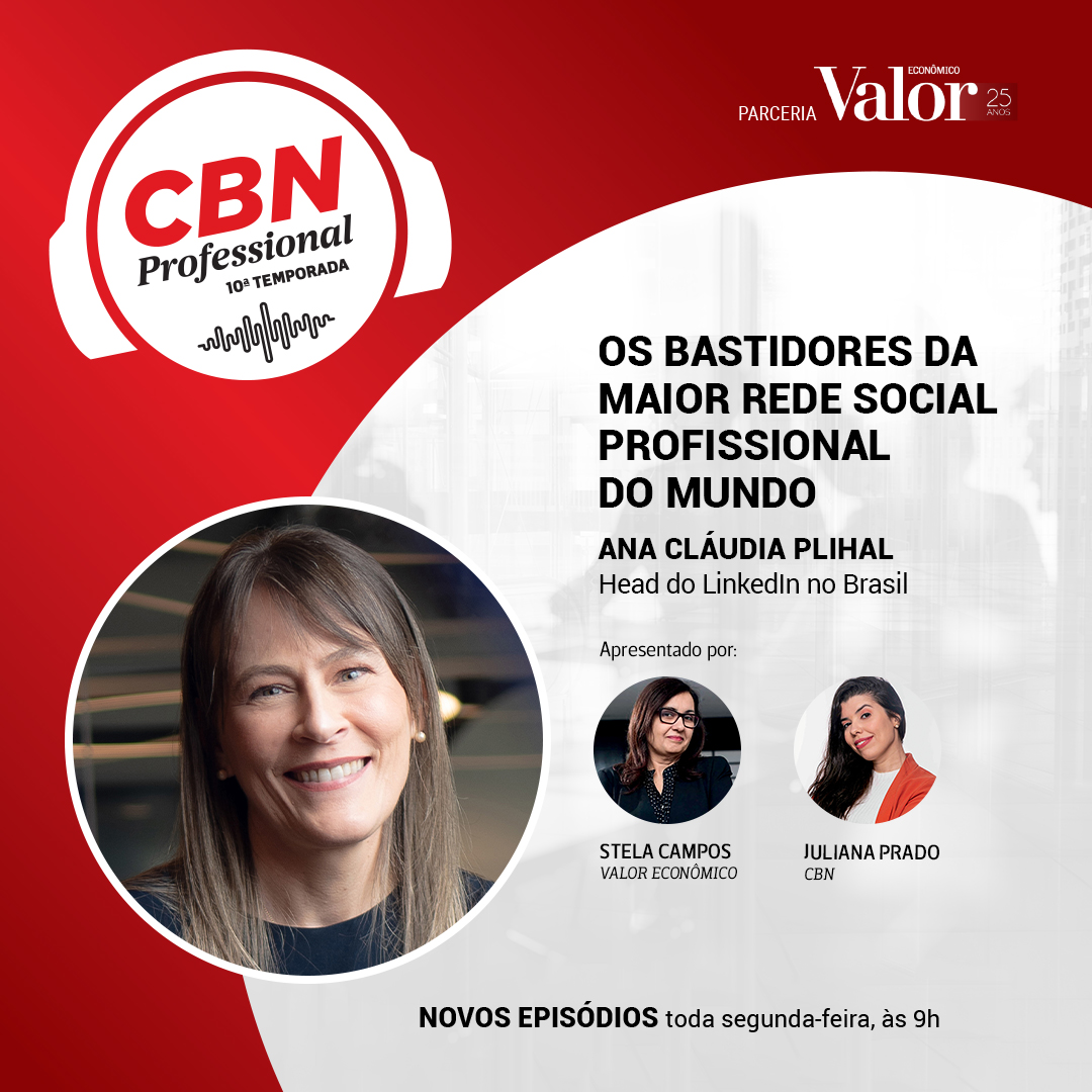 EP 303 - Ana Claudia Plihal, Head do LinkedIn no Brasil - os bastidores da maior rede social profissional do mundo