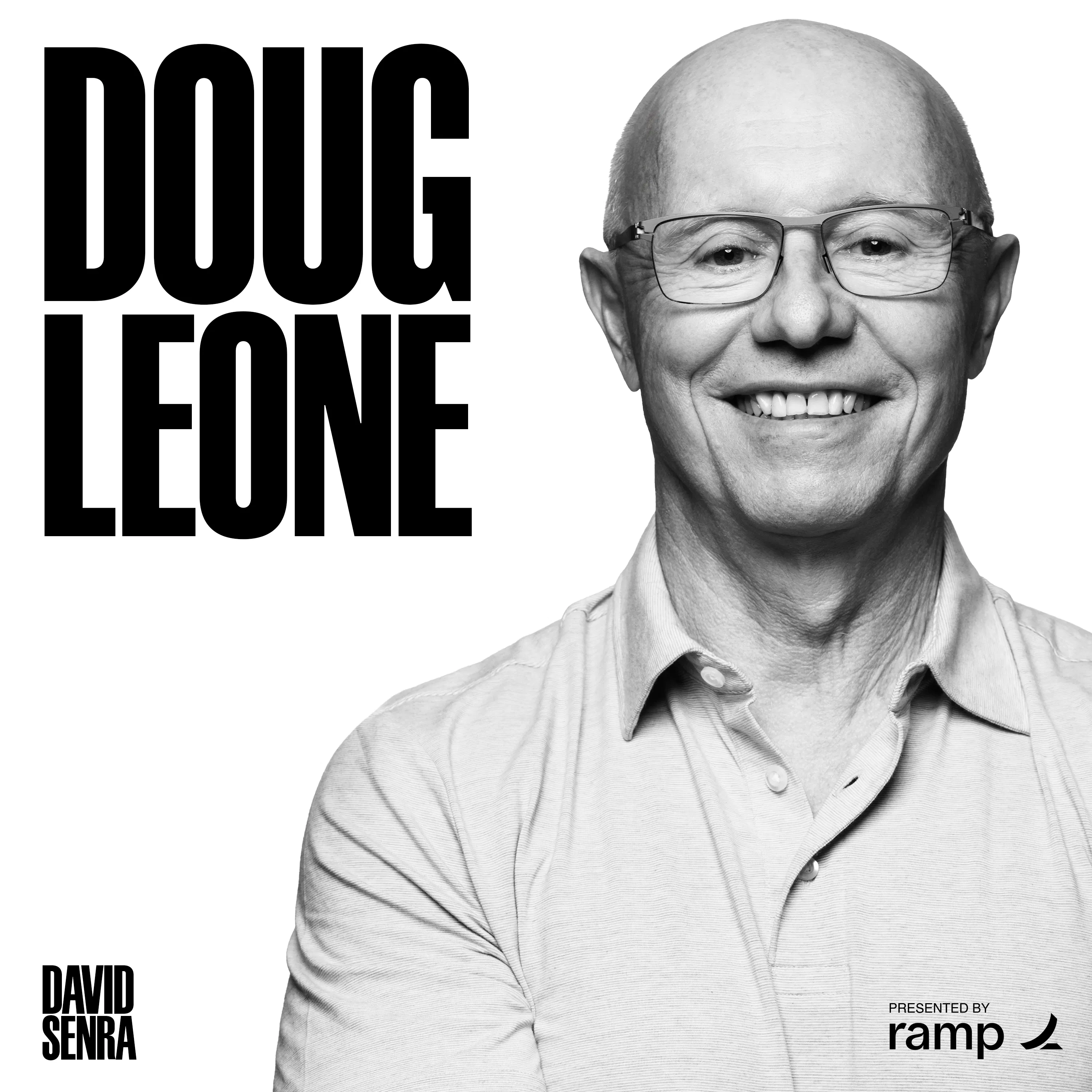 Doug Leone on Sequoia, Fear, Great Founders & Starting Over at 69 Episode cover