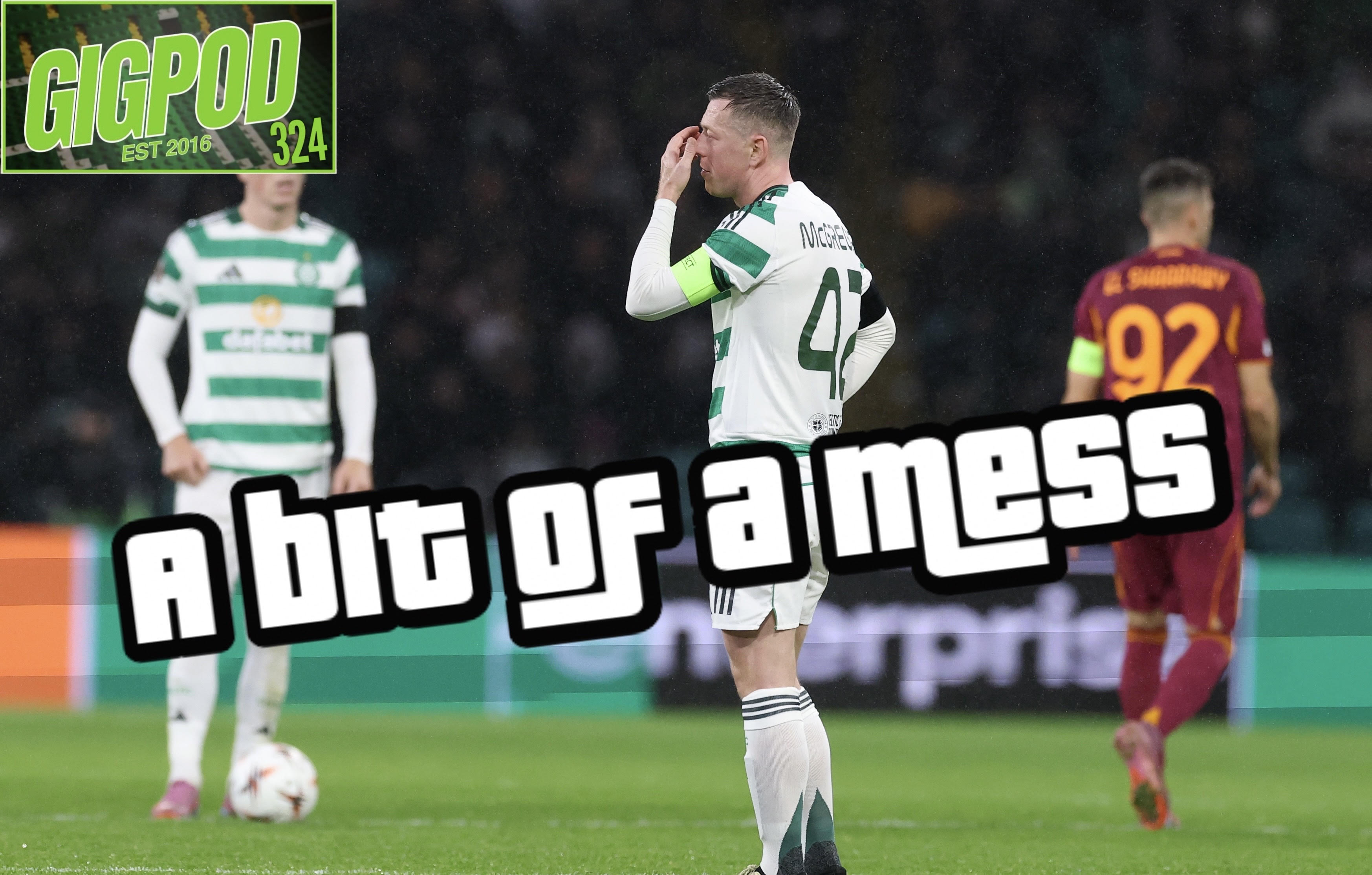 GIGPOD EP 324: A BIT OF A MESS