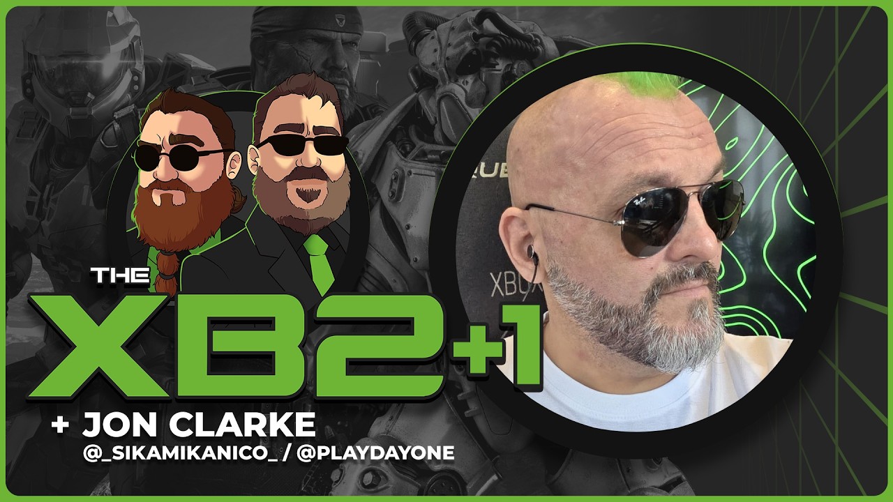 XB2+1 (Ep. 38): Talking XBOX with JON CLARKE of DayOne!
