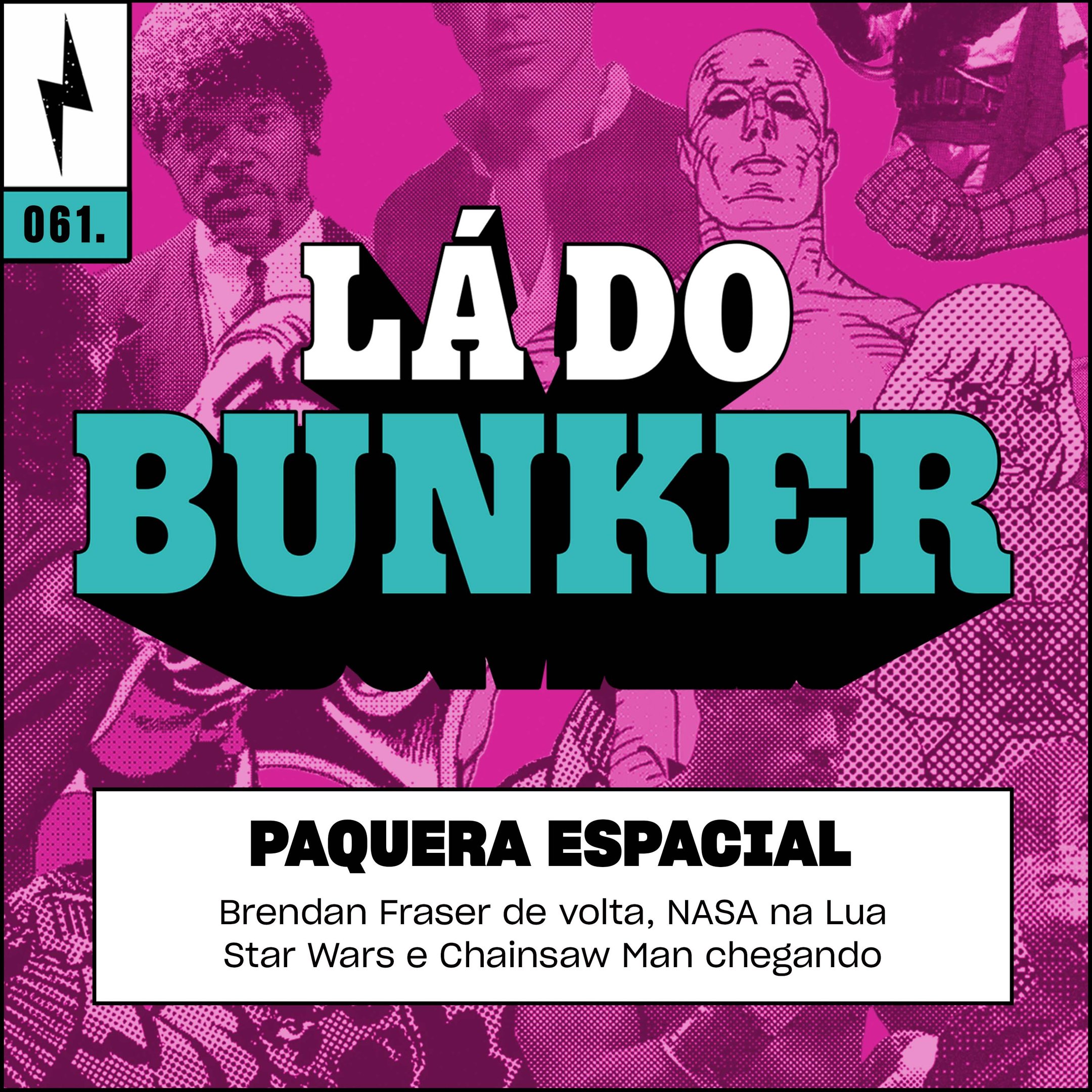 Lá do Bunker 61 - Paquera espacial