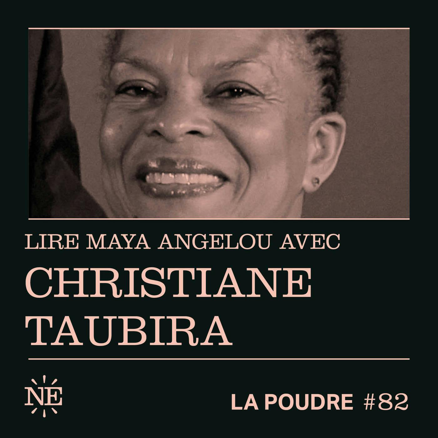 Épisode 82 - Lire Maya Angelou avec Christiane Taubira