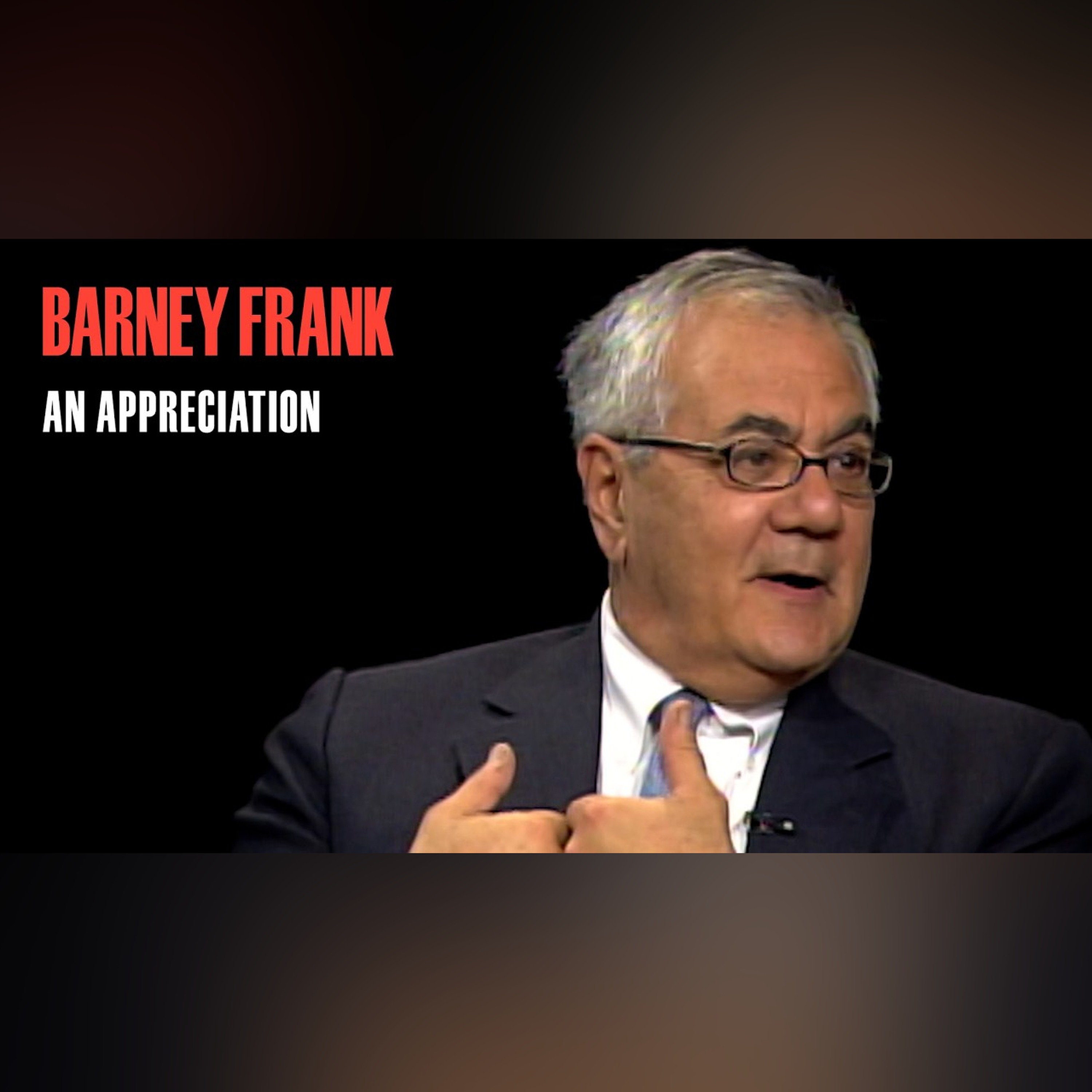 Barney Frank on Human Rights and Financial Regulation | An Appreciation