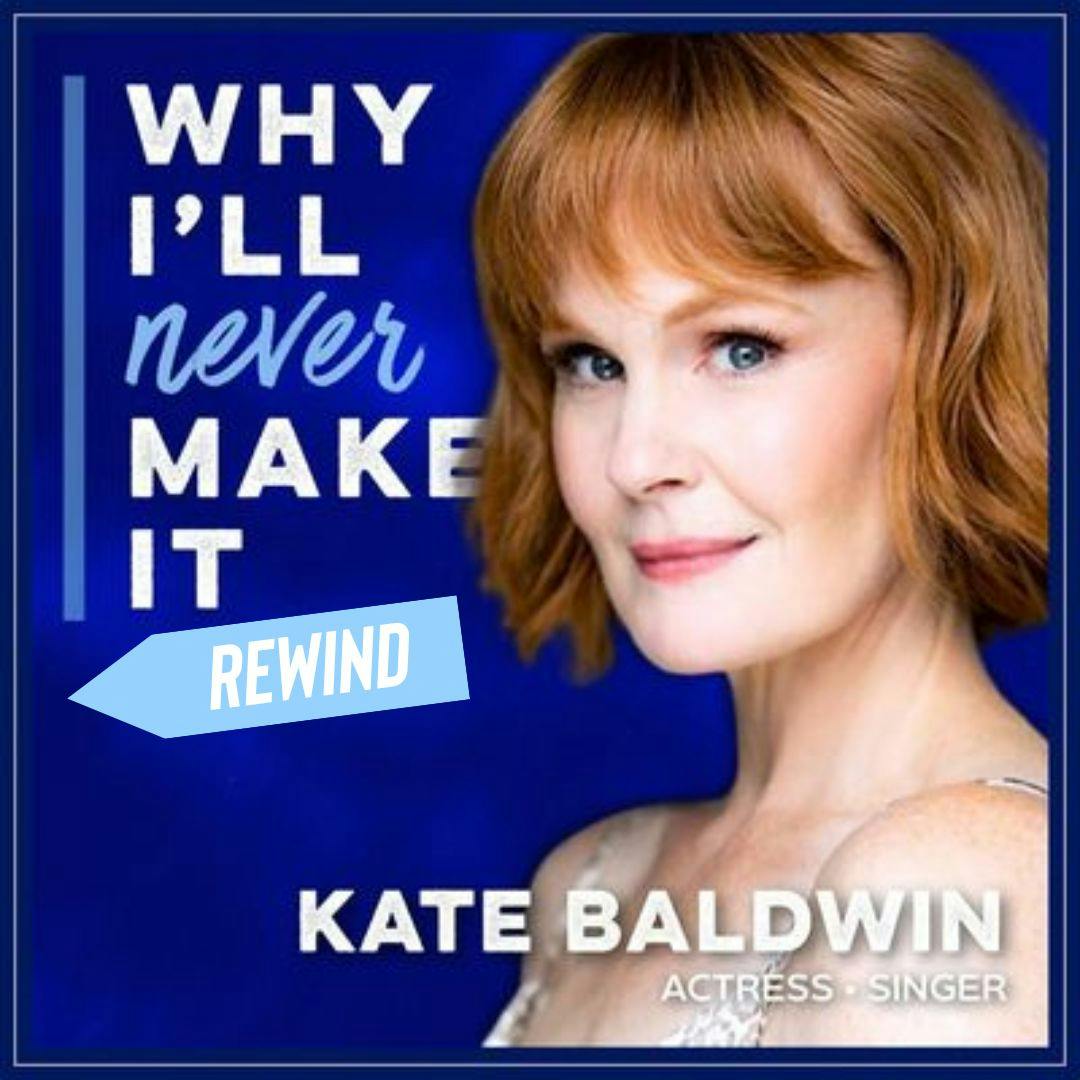 Kate Baldwin Looks For Creative Purpose Beyond Just Performing (REWIND) Kate Baldwin Looks For Creative Purpose Beyond Just Performing (REWIND)