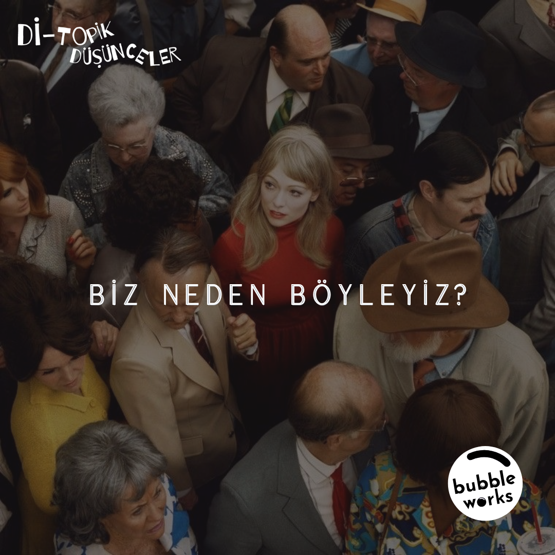 126 |  Biz Neden Böyleyiz?
