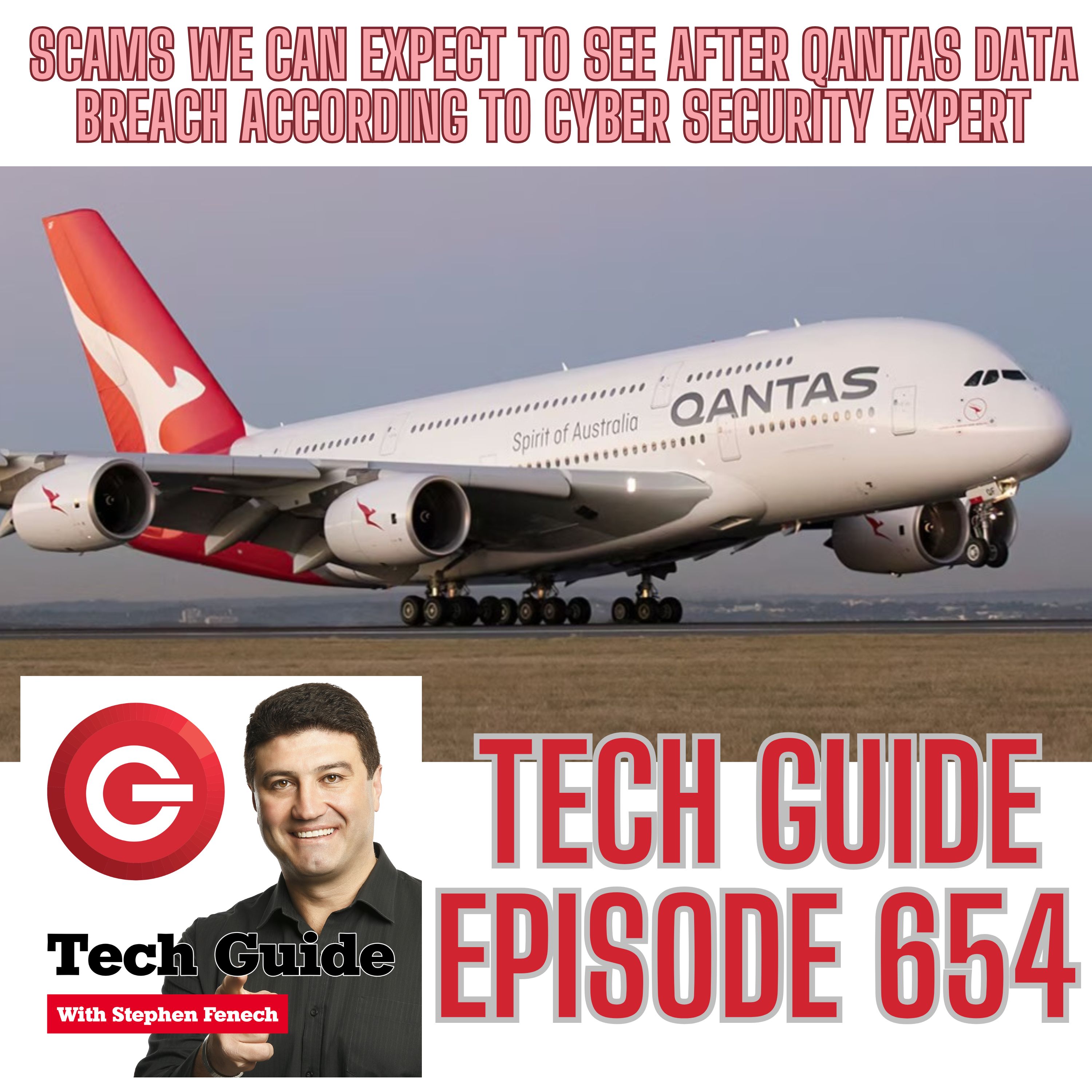 Tech Guide #654 - Scams we can expect after Qantas data breach,  Hisense U8Q TV review