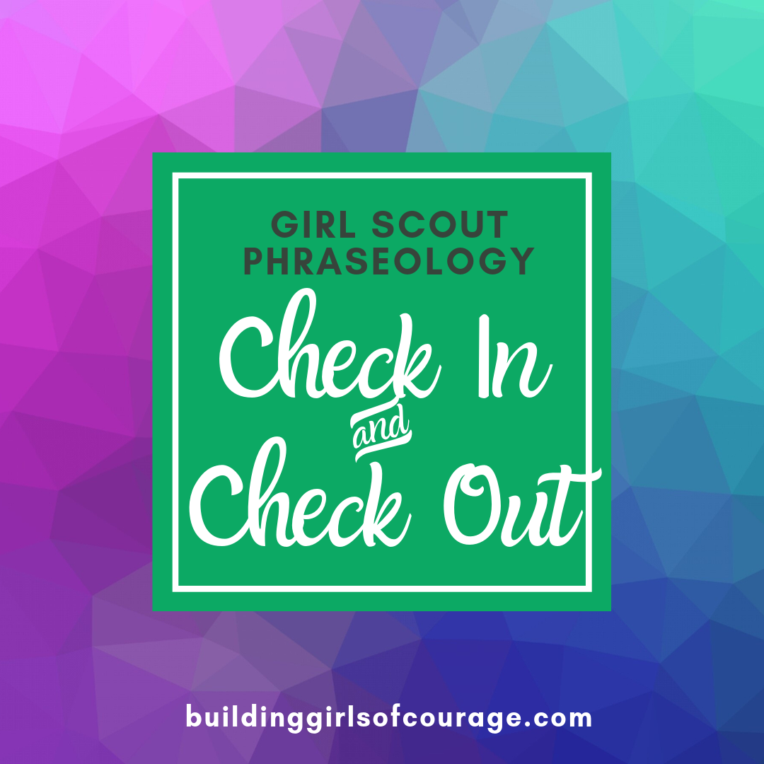 Girl Scouts Phraseology: Check In & Check Out episode artwork