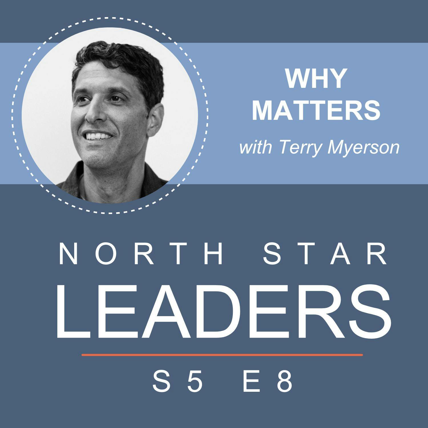 Why Matters with Terry Myerson Why Matters with Terry Myerson