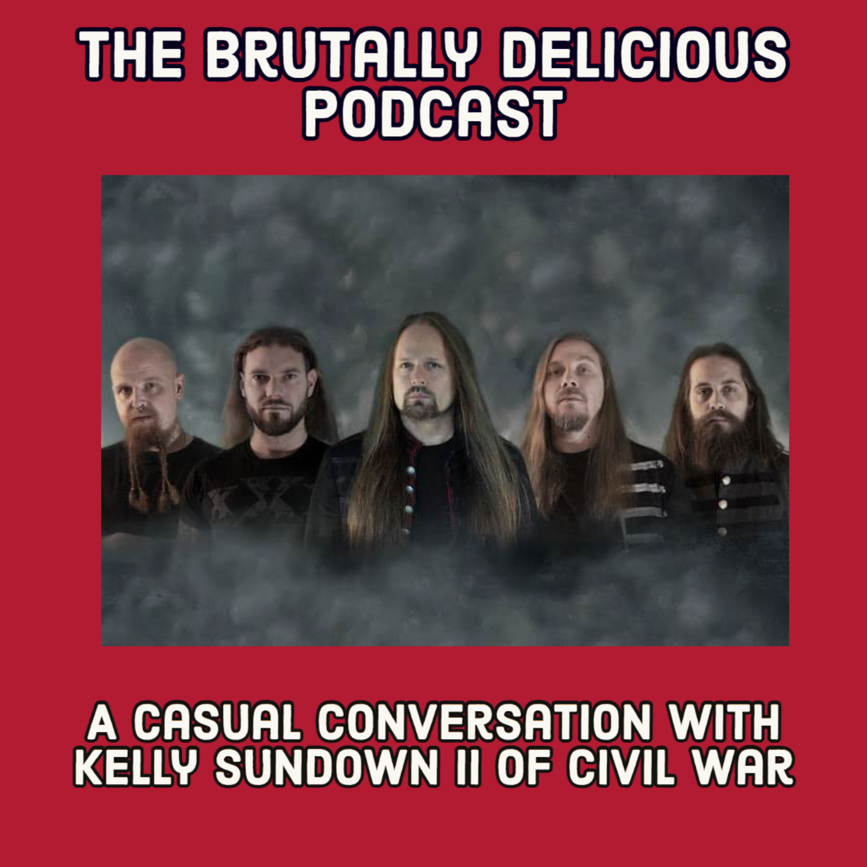 A Casual Conversation with Kelly Sundown II of Civil War- Season 4 Ep. #59 episode artwork