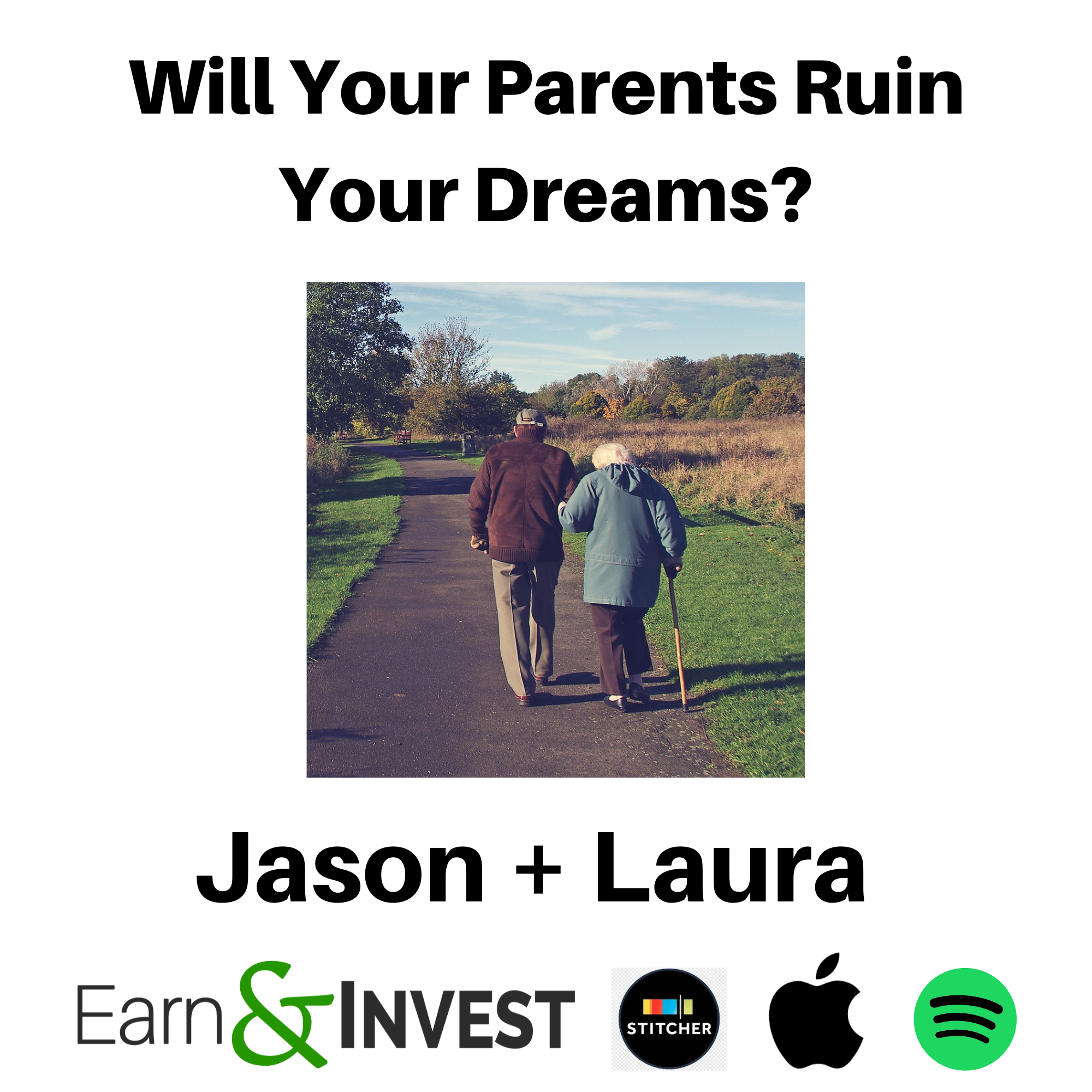 Will Your Parents Ruin Your Dreams? w/ Jason and Laura