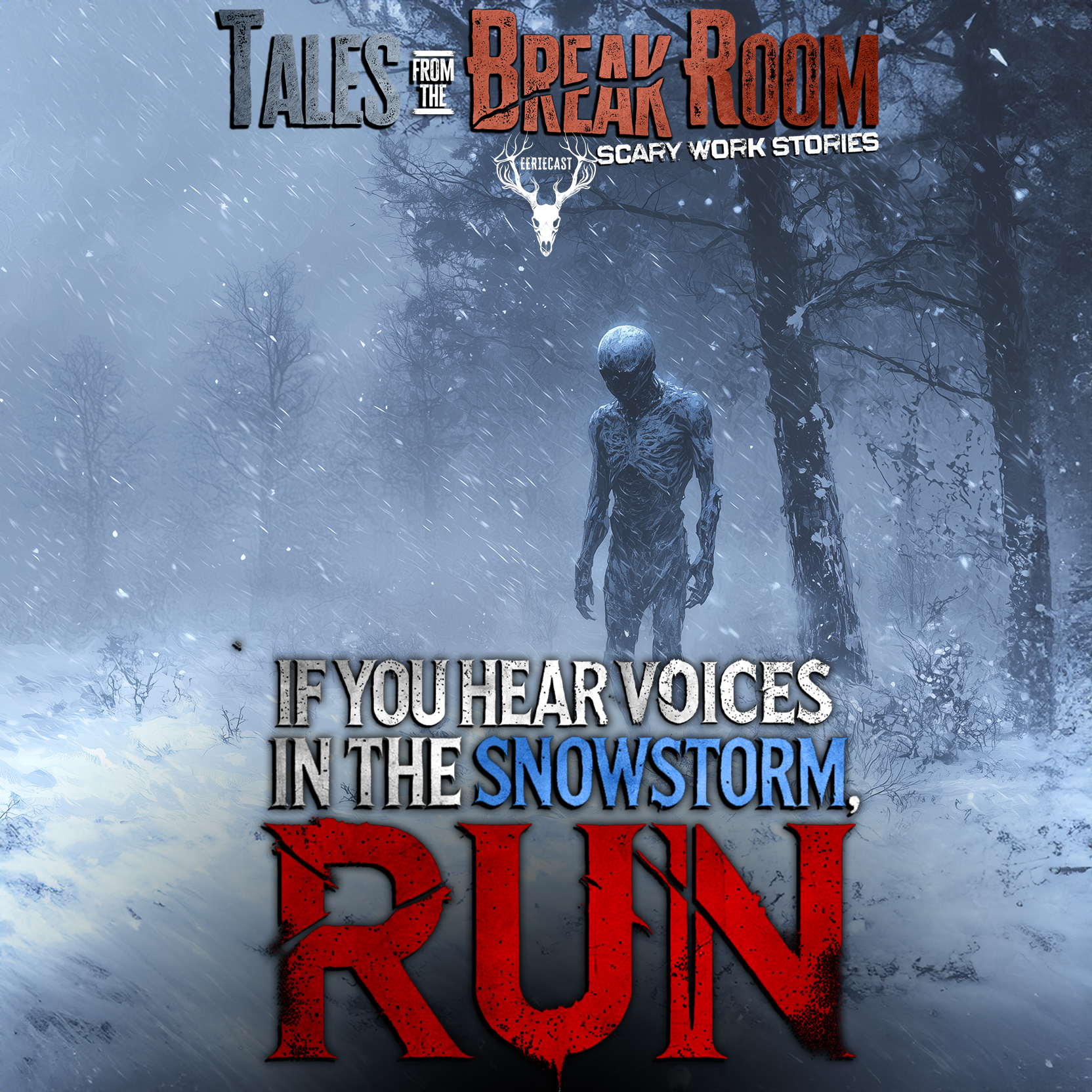 143 | If You Hear Voices in the Snowstorm RUN - Two Extremely DISTURBING True Stories