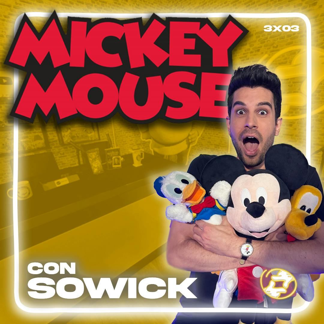 Territorio Revival | 3x03 | Mickey Mouse ft. Sowick