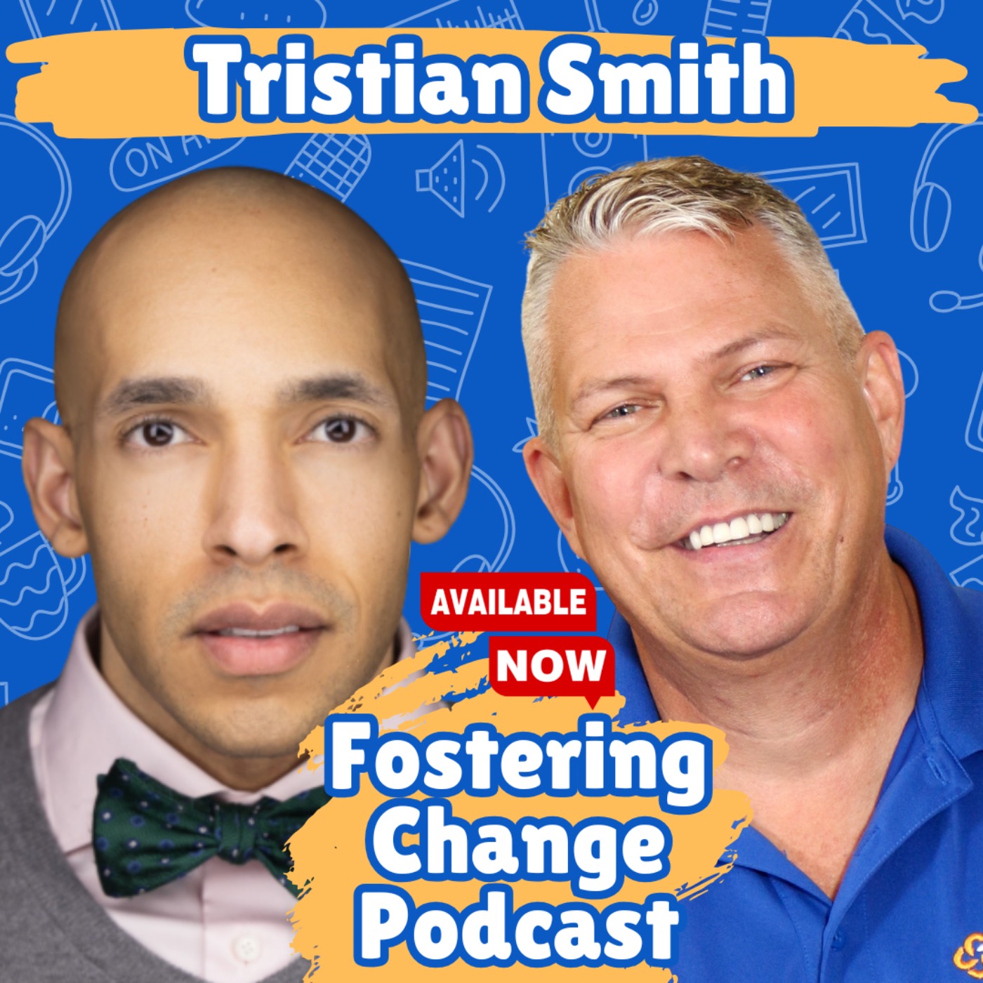 From Foster Care to Fierce Advocate: Tristian Smith’s Journey Against All Odds | Fostering Change episode artwork