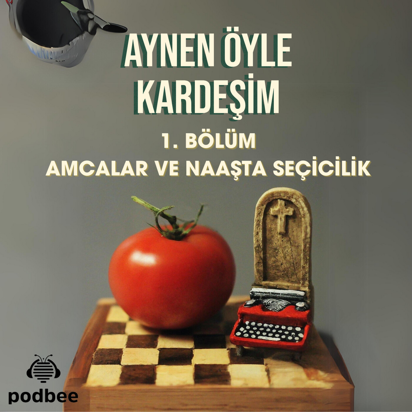 Amcalar ve Naaşta Seçicilik