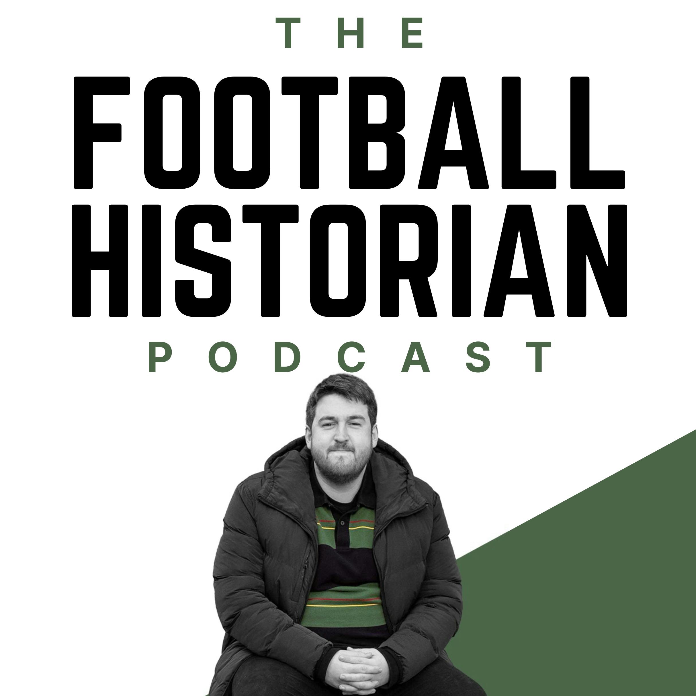 Darren Farley | The Football Historian Podcast | #42