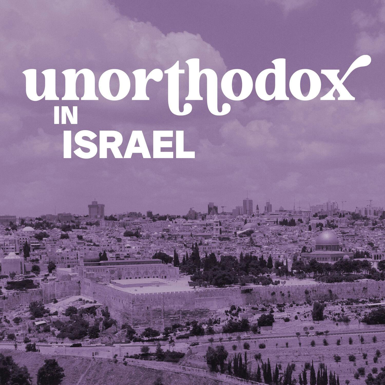 Unorthodox in Israel: Special Delivery